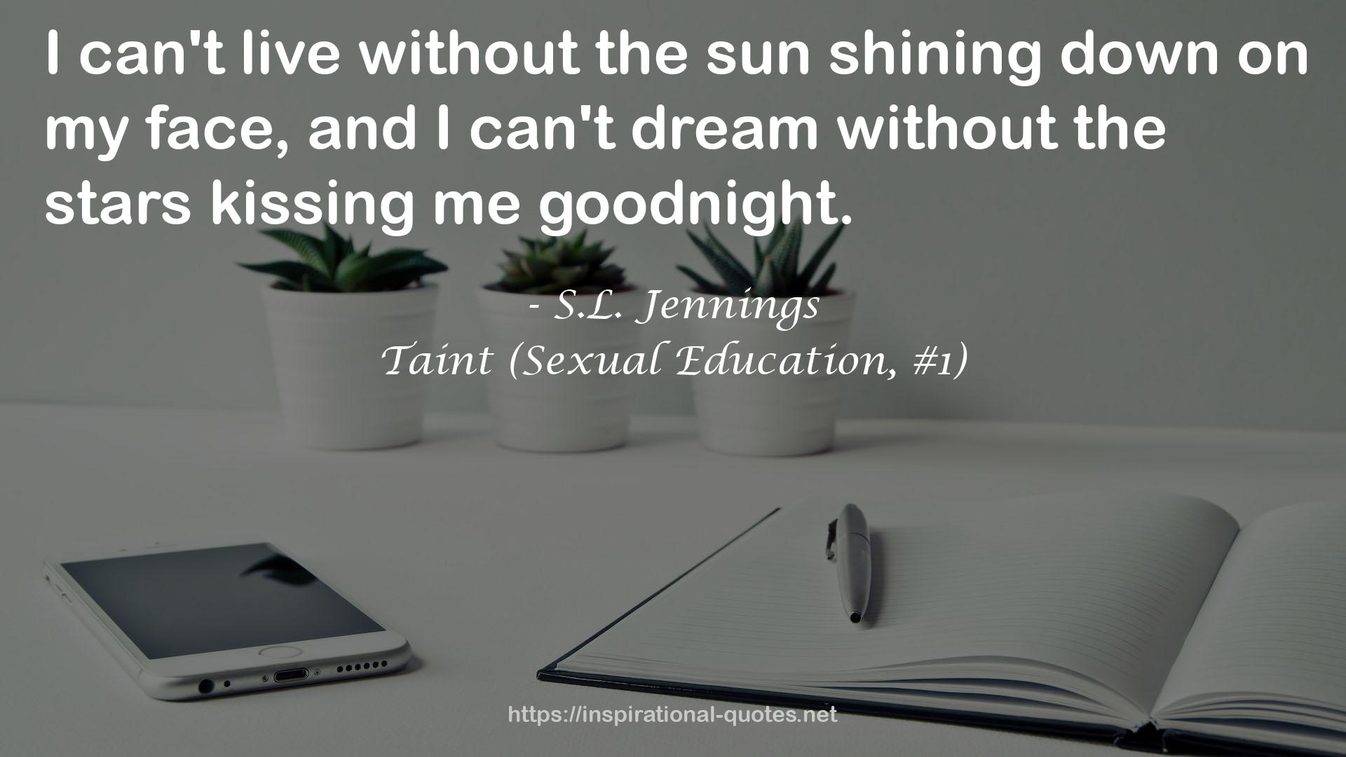 Taint (Sexual Education, #1) QUOTES
