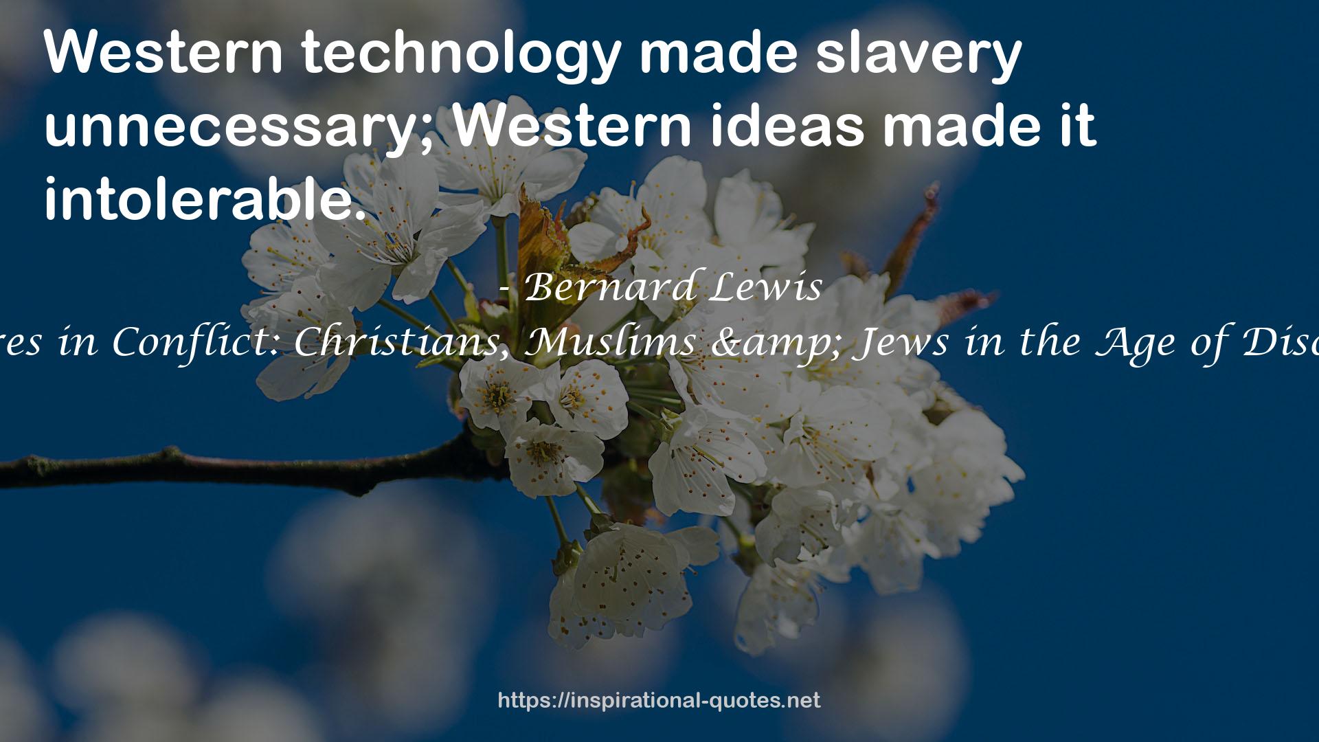 Cultures in Conflict: Christians, Muslims & Jews in the Age of Discovery QUOTES