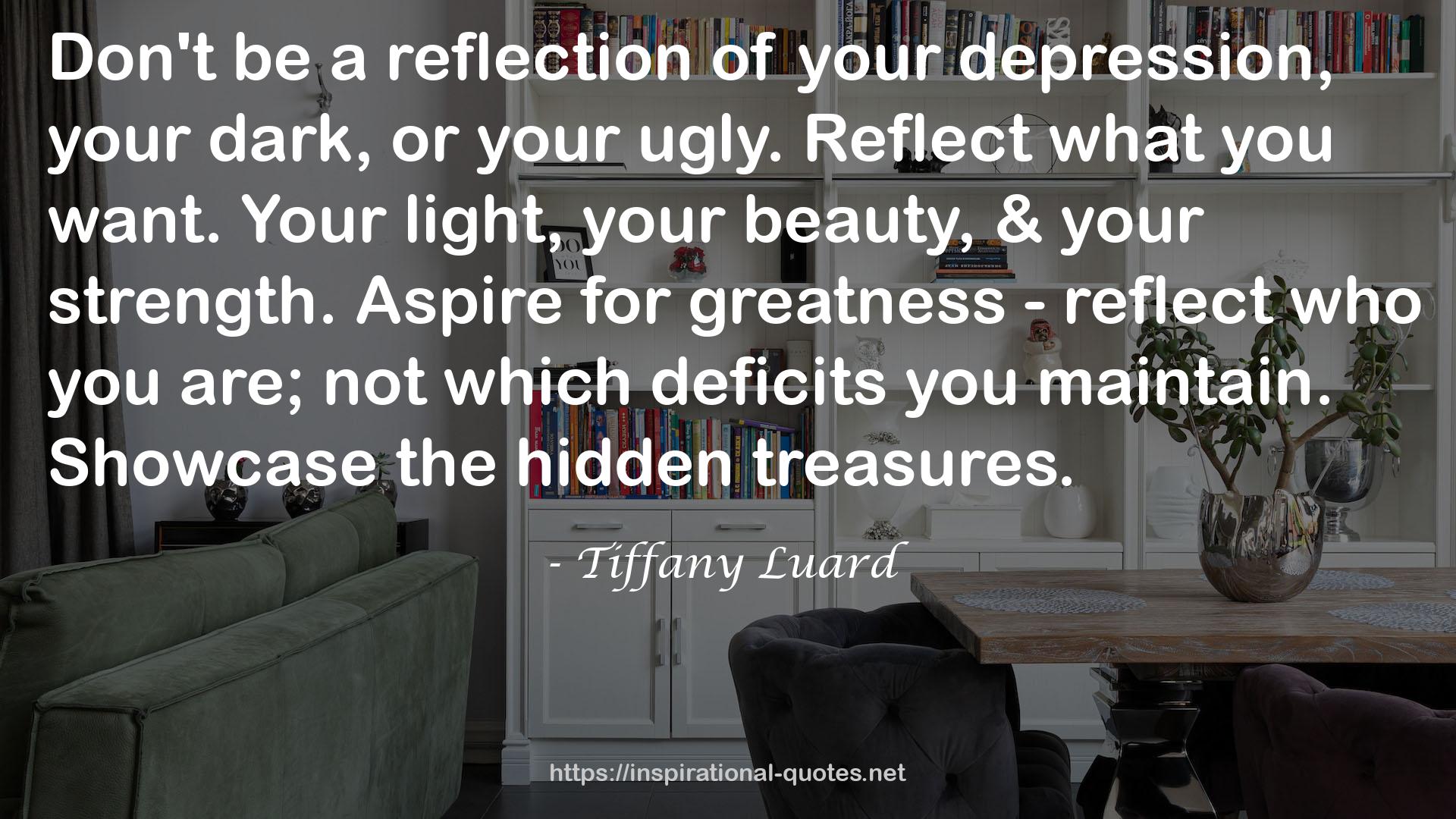 greatness - reflect  QUOTES