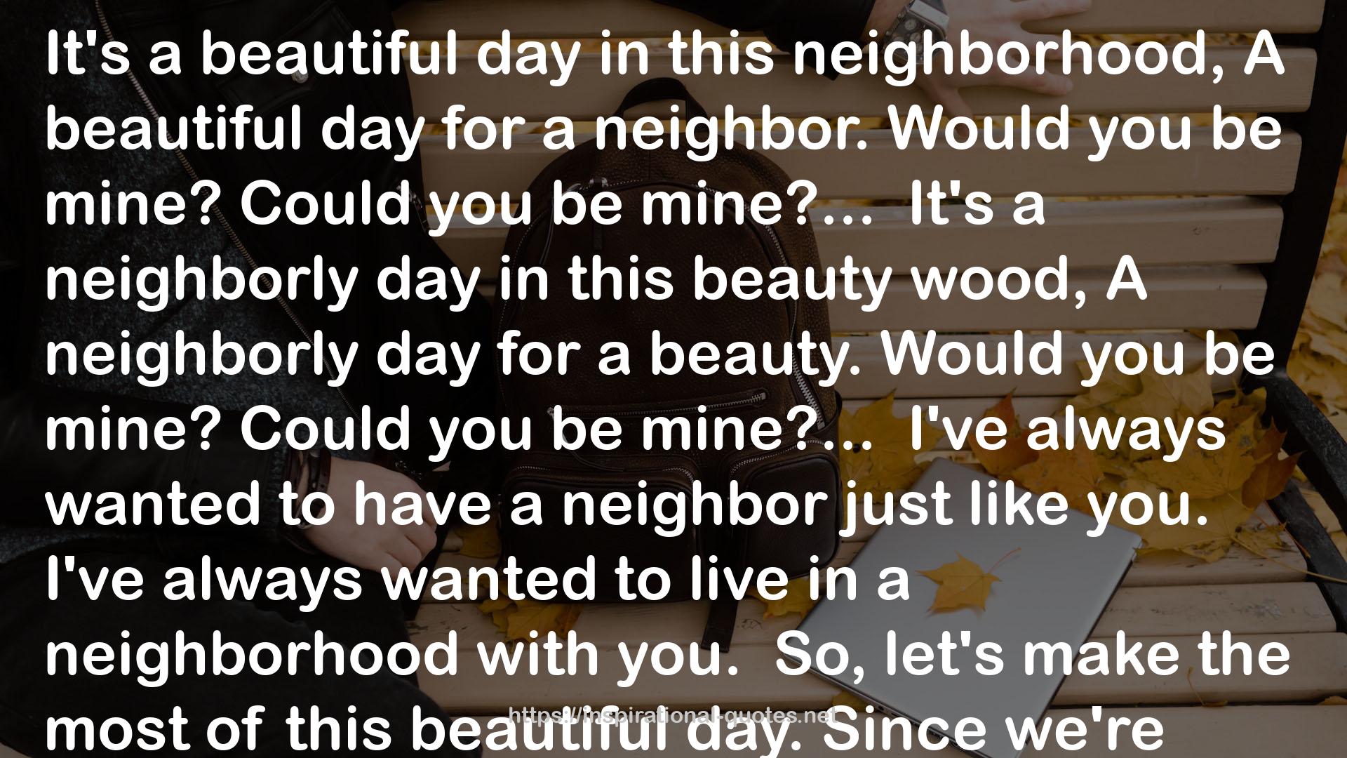 a neighbor  QUOTES