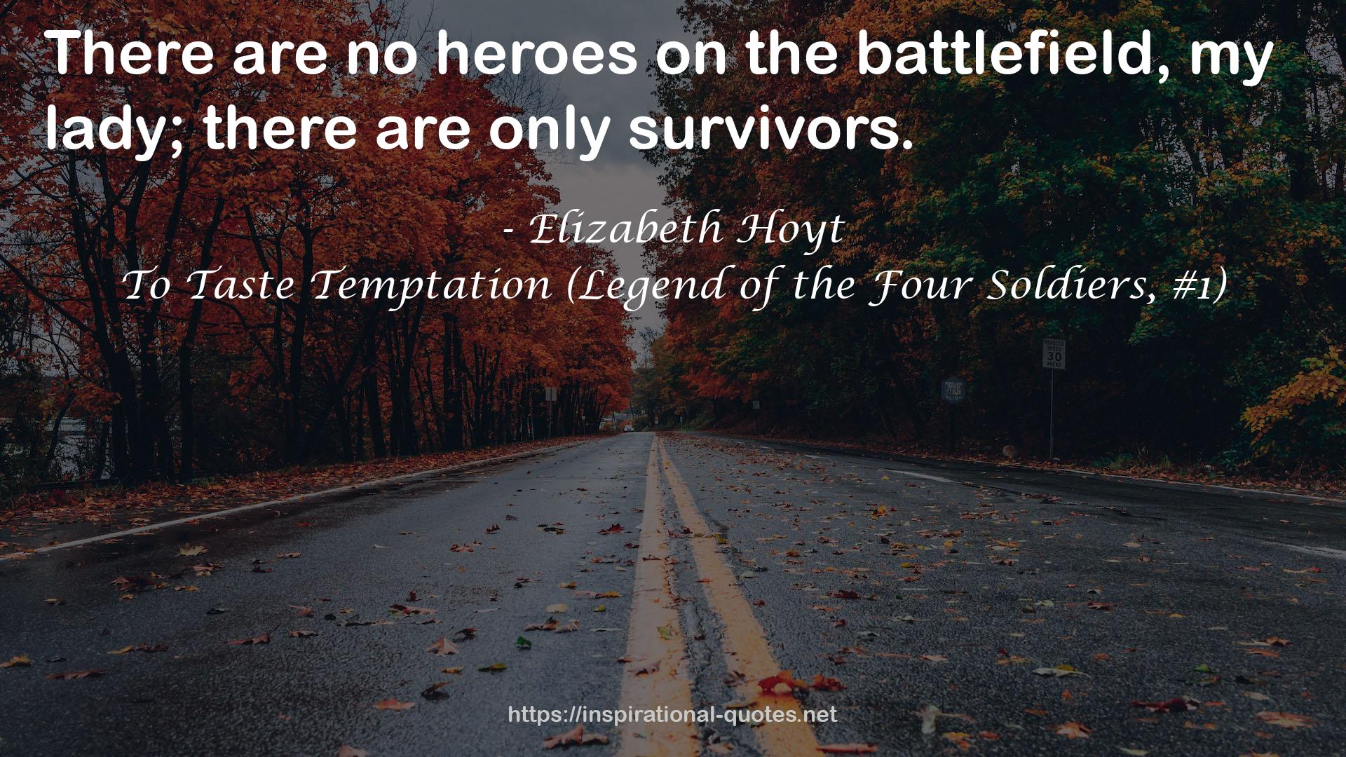 To Taste Temptation (Legend of the Four Soldiers, #1) QUOTES