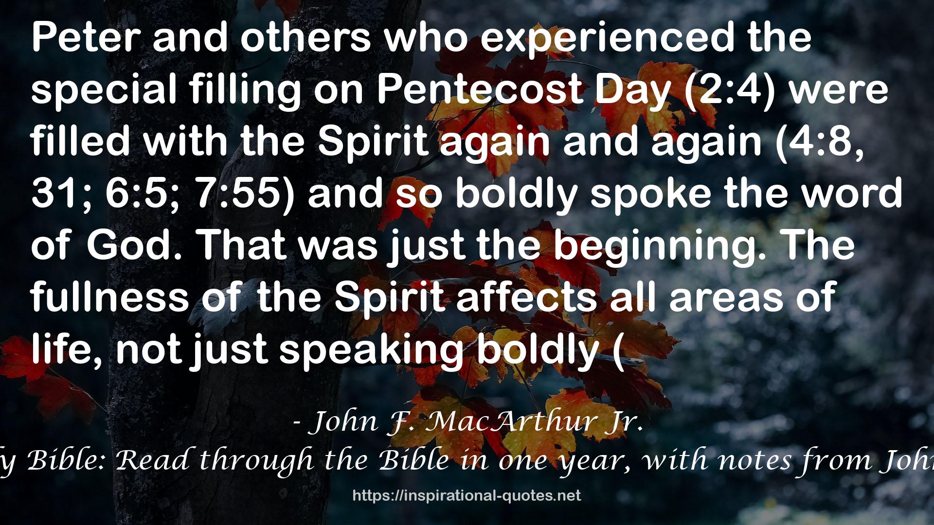The MacArthur Daily Bible: Read through the Bible in one year, with notes from John MacArthur, NKJV QUOTES