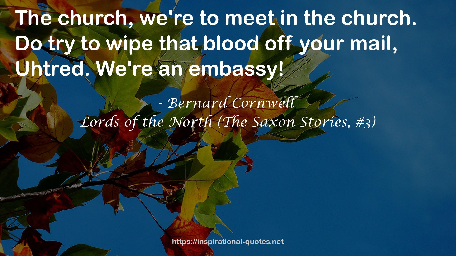 Lords of the North (The Saxon Stories, #3) QUOTES