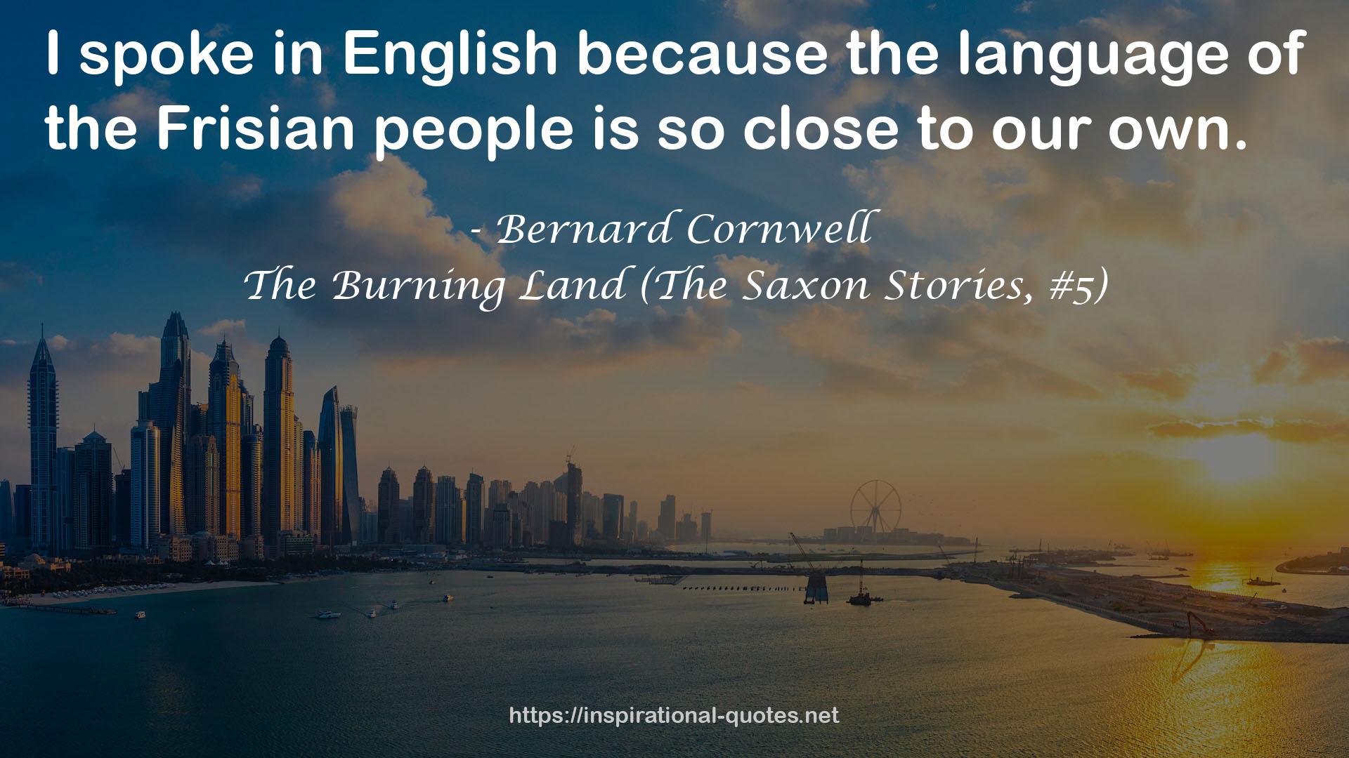 The Burning Land (The Saxon Stories, #5) QUOTES