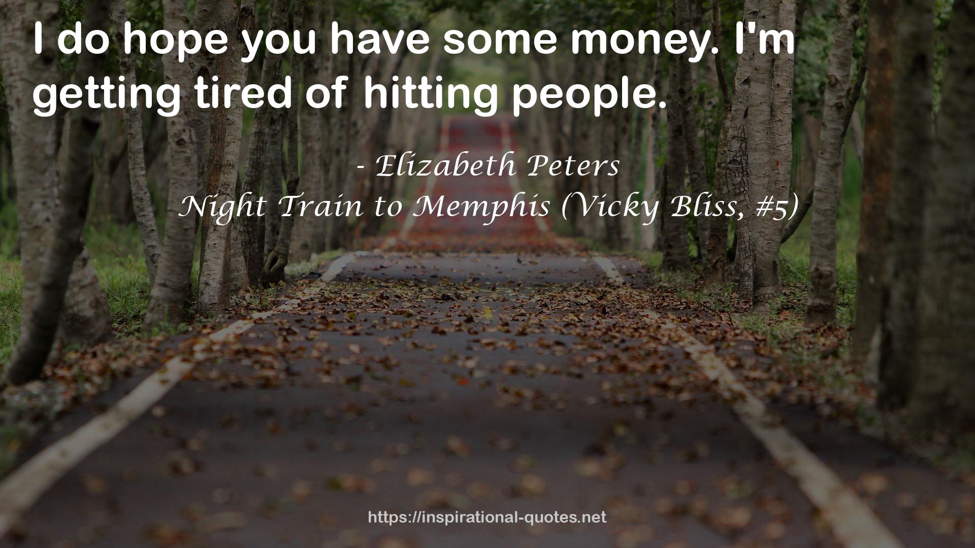 Night Train to Memphis (Vicky Bliss, #5) QUOTES