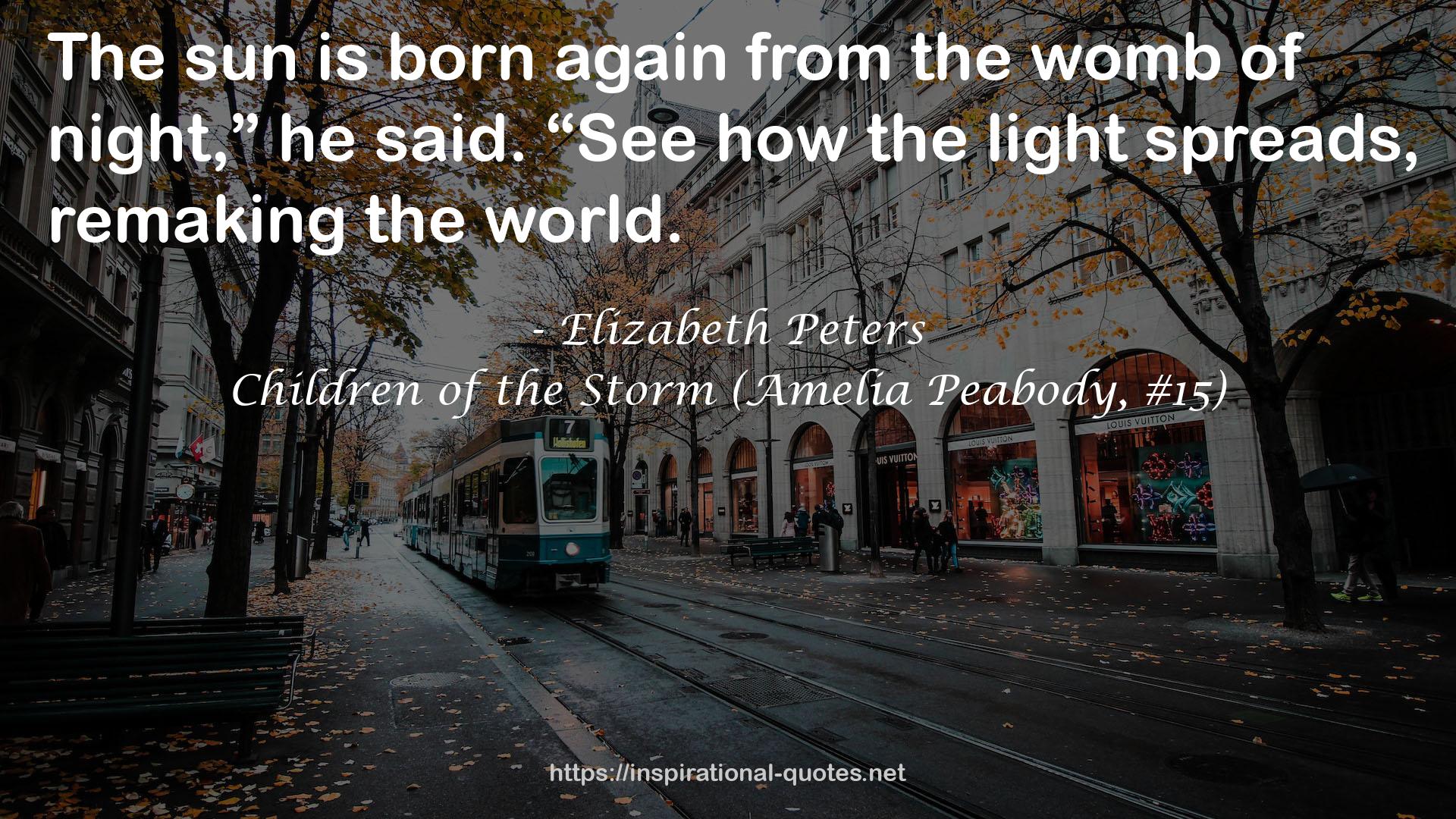 Children of the Storm (Amelia Peabody, #15) QUOTES