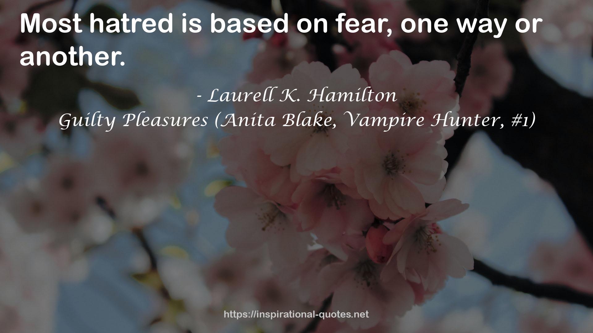 Guilty Pleasures (Anita Blake, Vampire Hunter, #1) QUOTES