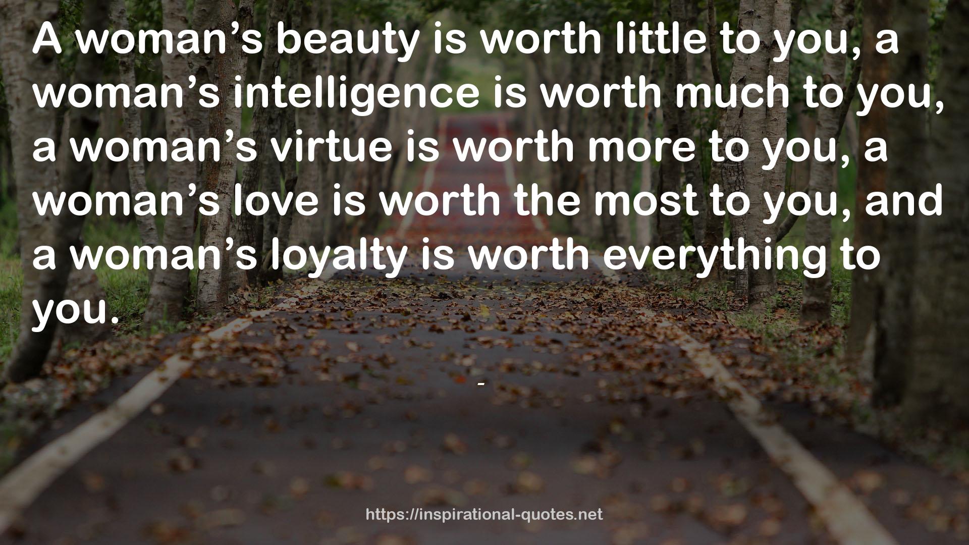 a woman’s loyalty  QUOTES