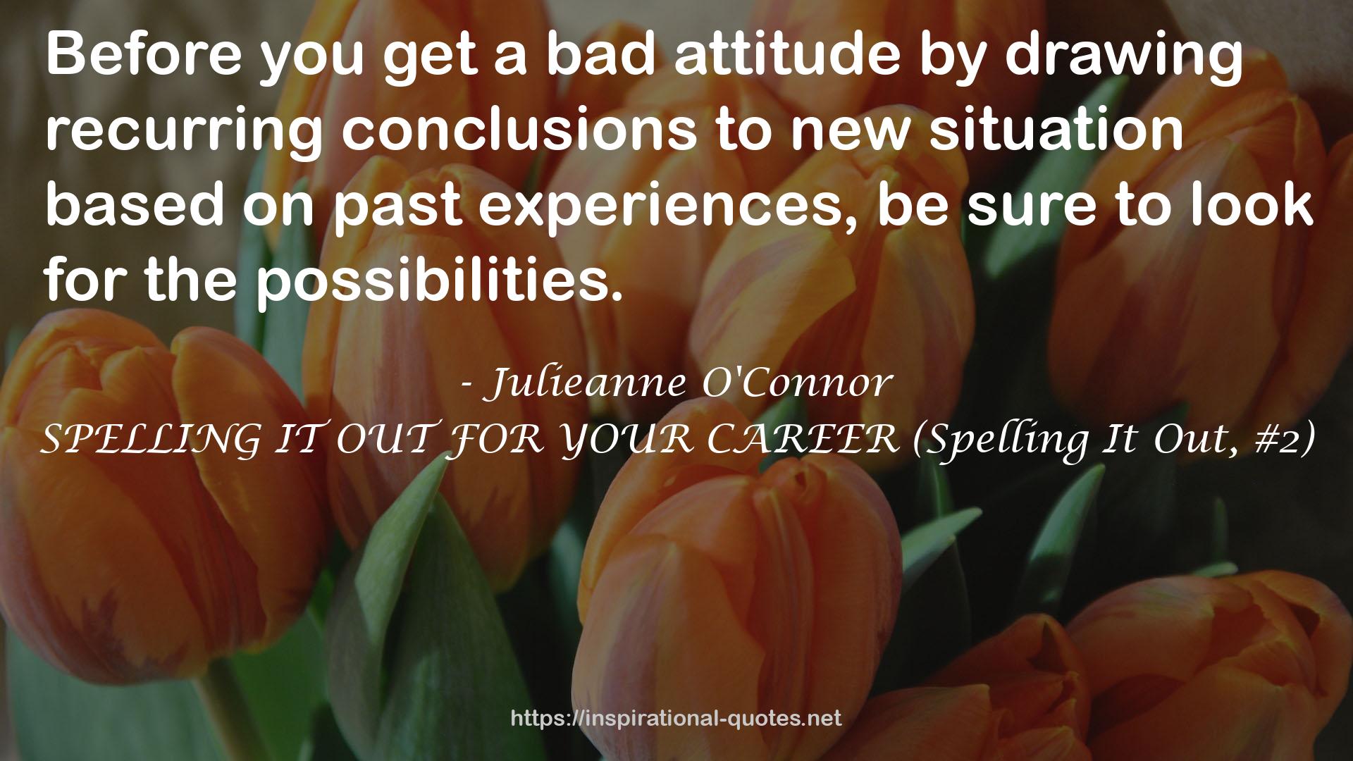 a bad attitude  QUOTES