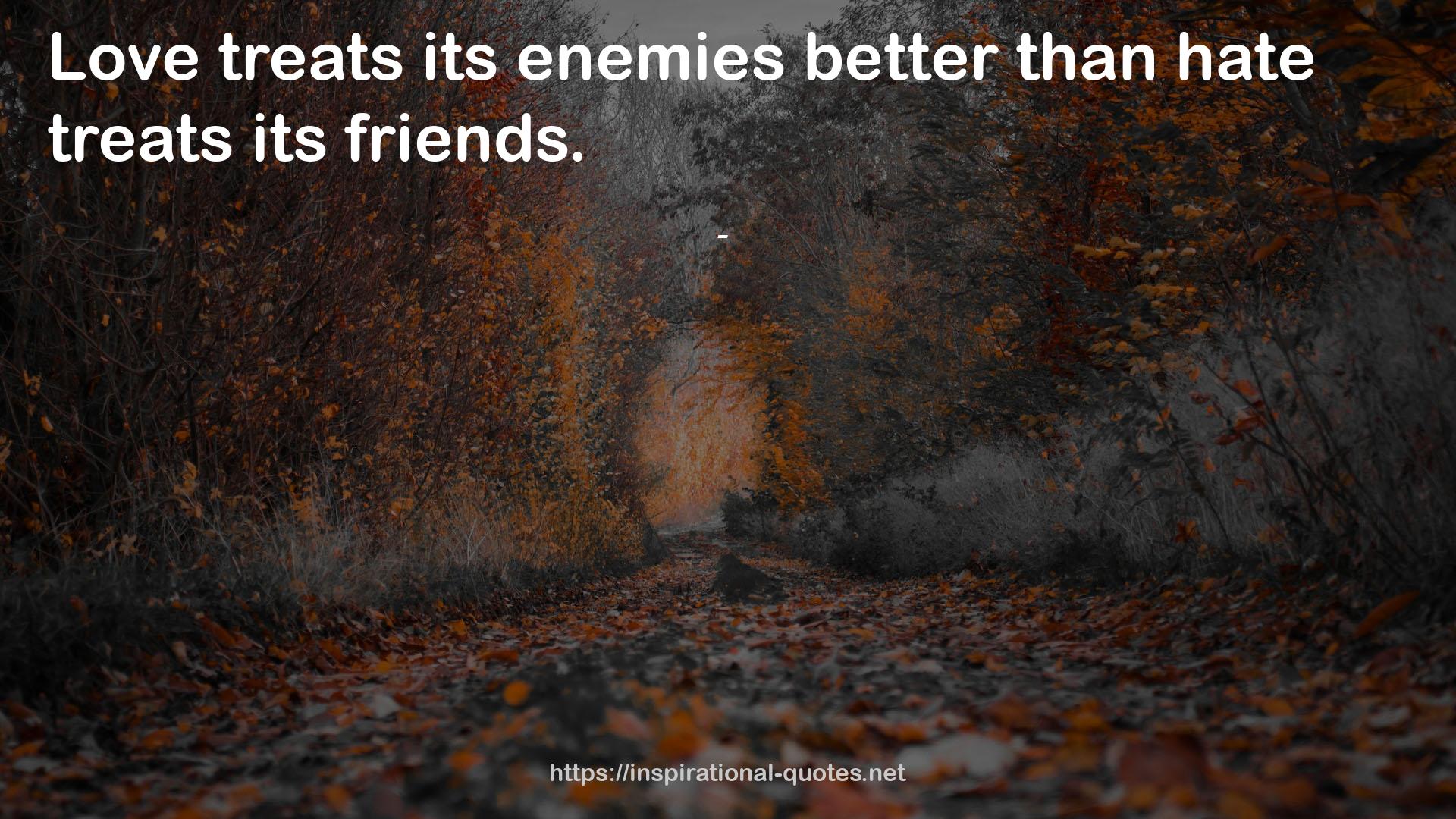 its enemies  QUOTES