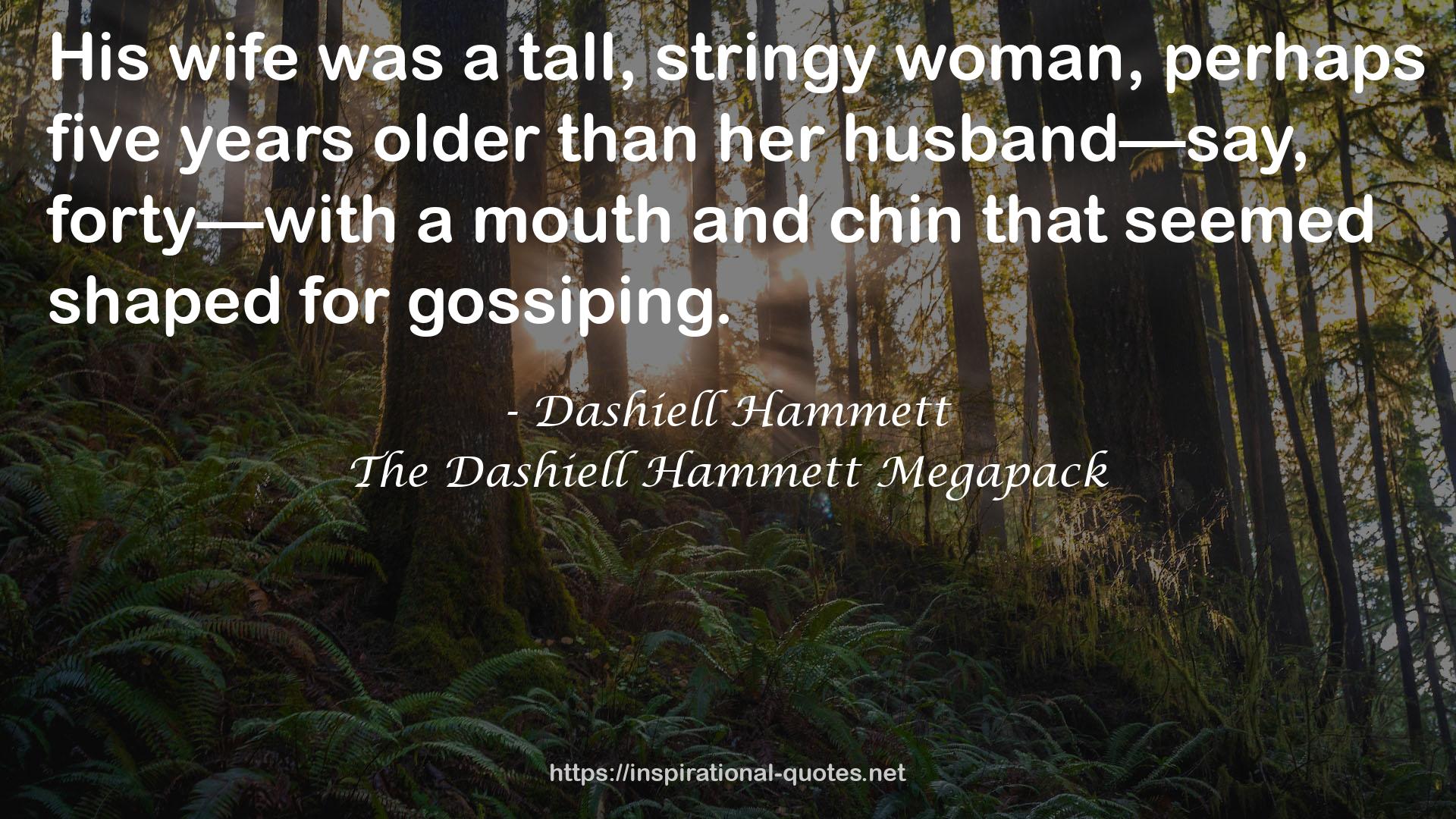 The Dashiell Hammett Megapack QUOTES