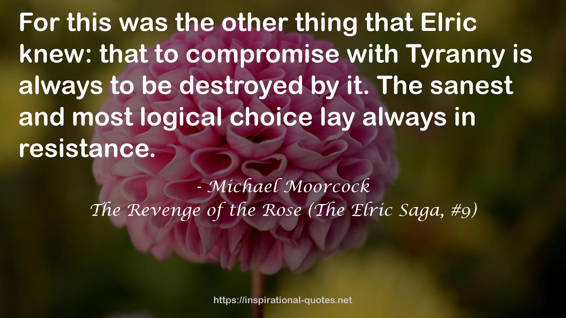 The Revenge of the Rose (The Elric Saga, #9) QUOTES