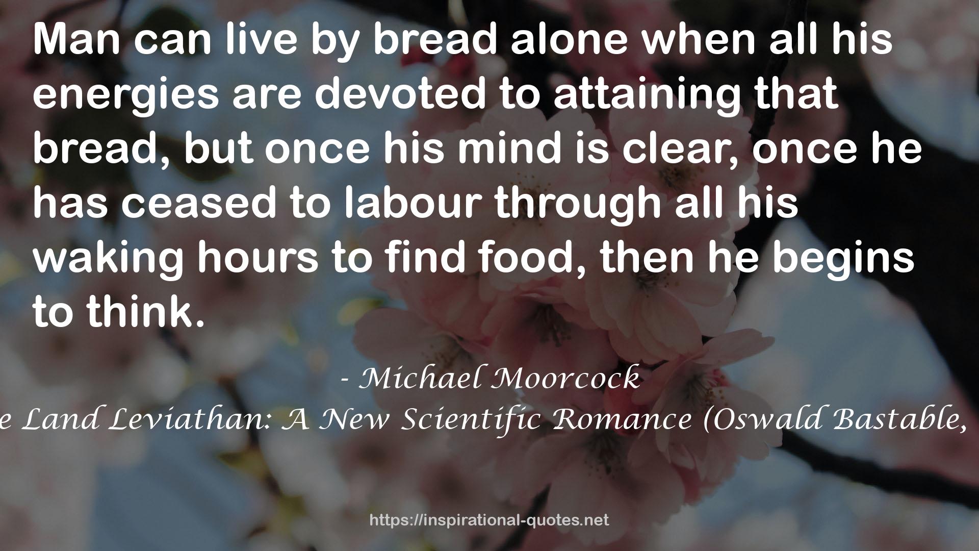 The Land Leviathan: A New Scientific Romance (Oswald Bastable, #2) QUOTES