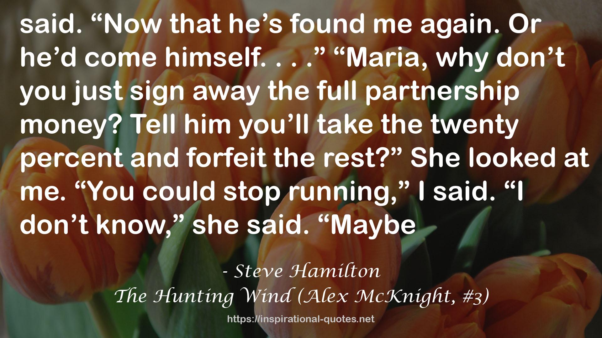 The Hunting Wind (Alex McKnight, #3) QUOTES