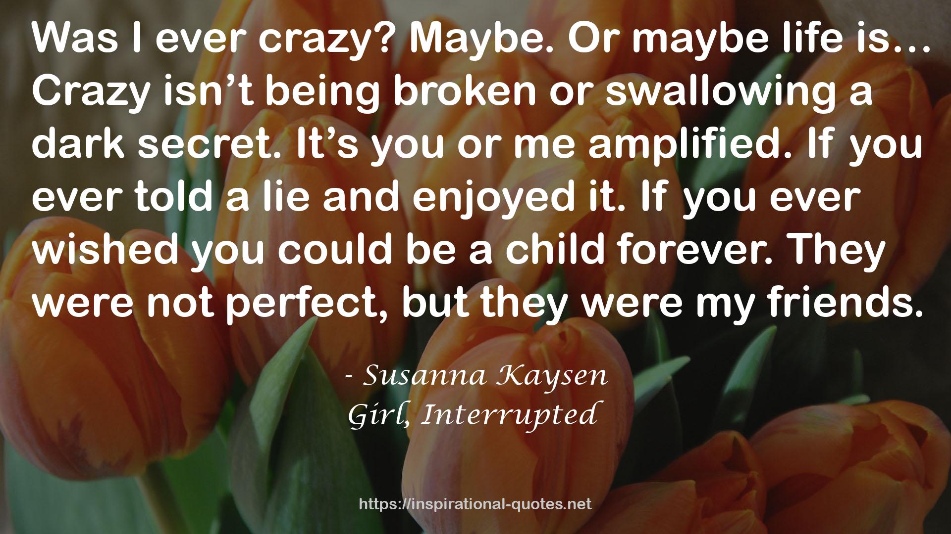 Girl, Interrupted QUOTES