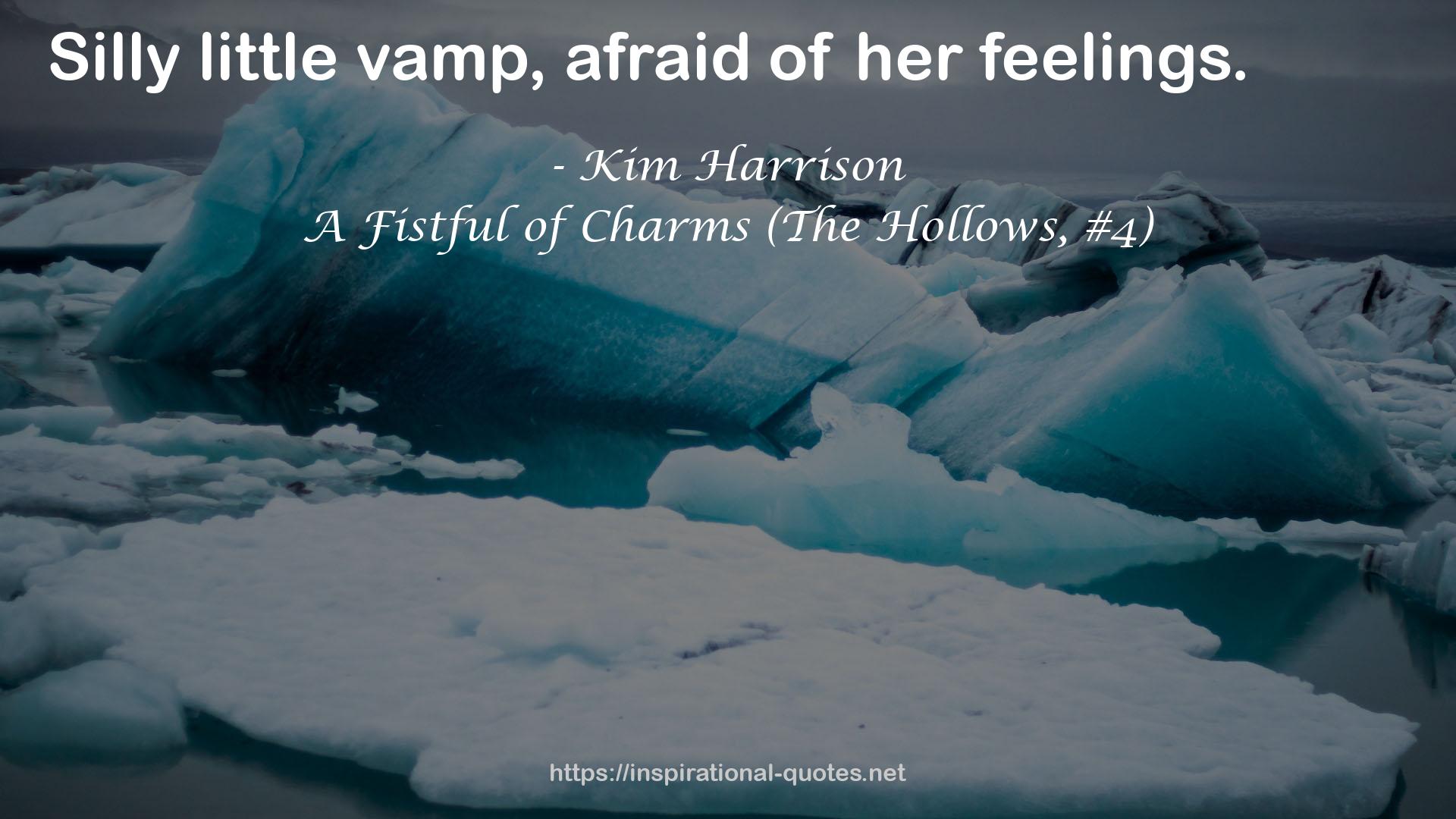 A Fistful of Charms (The Hollows, #4) QUOTES