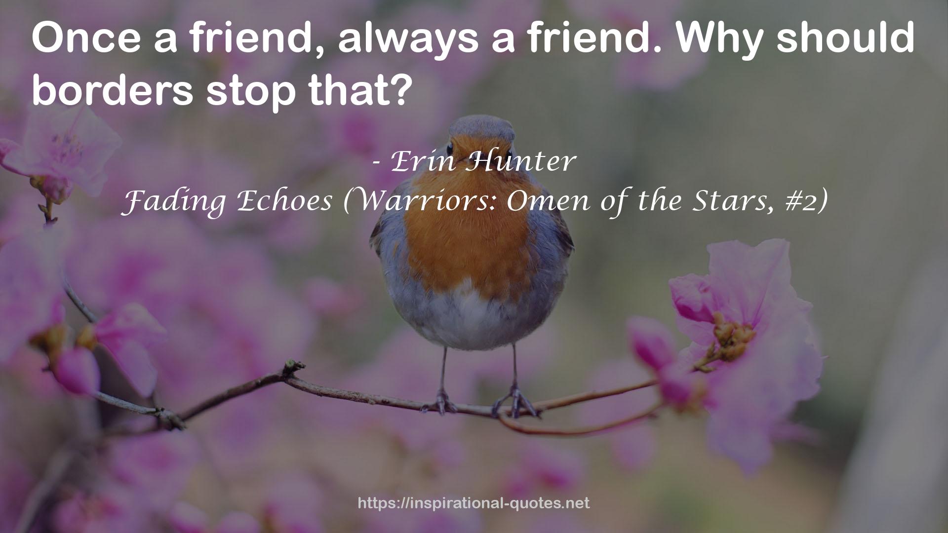 Fading Echoes (Warriors: Omen of the Stars, #2) QUOTES