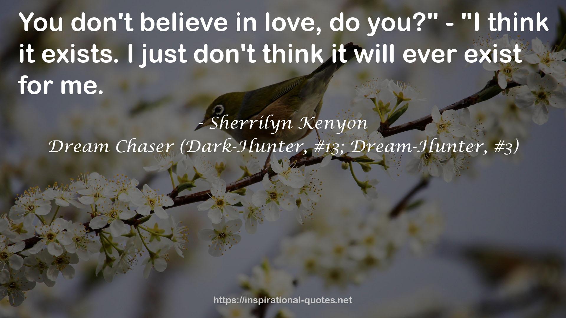 Dream Chaser (Dark-Hunter, #13; Dream-Hunter, #3) QUOTES