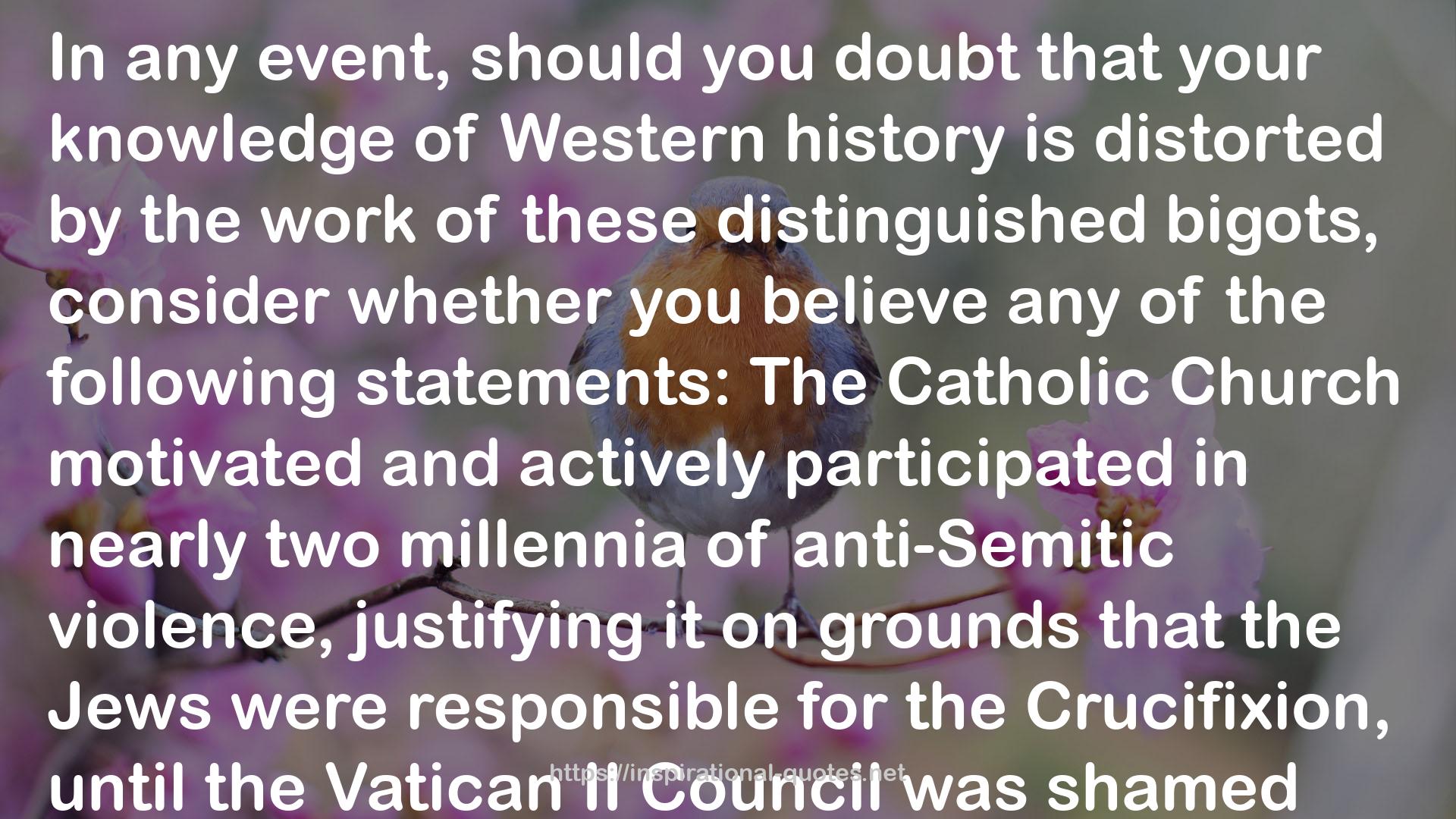 Bearing False Witness: Debunking Centuries of Anti-Catholic History QUOTES