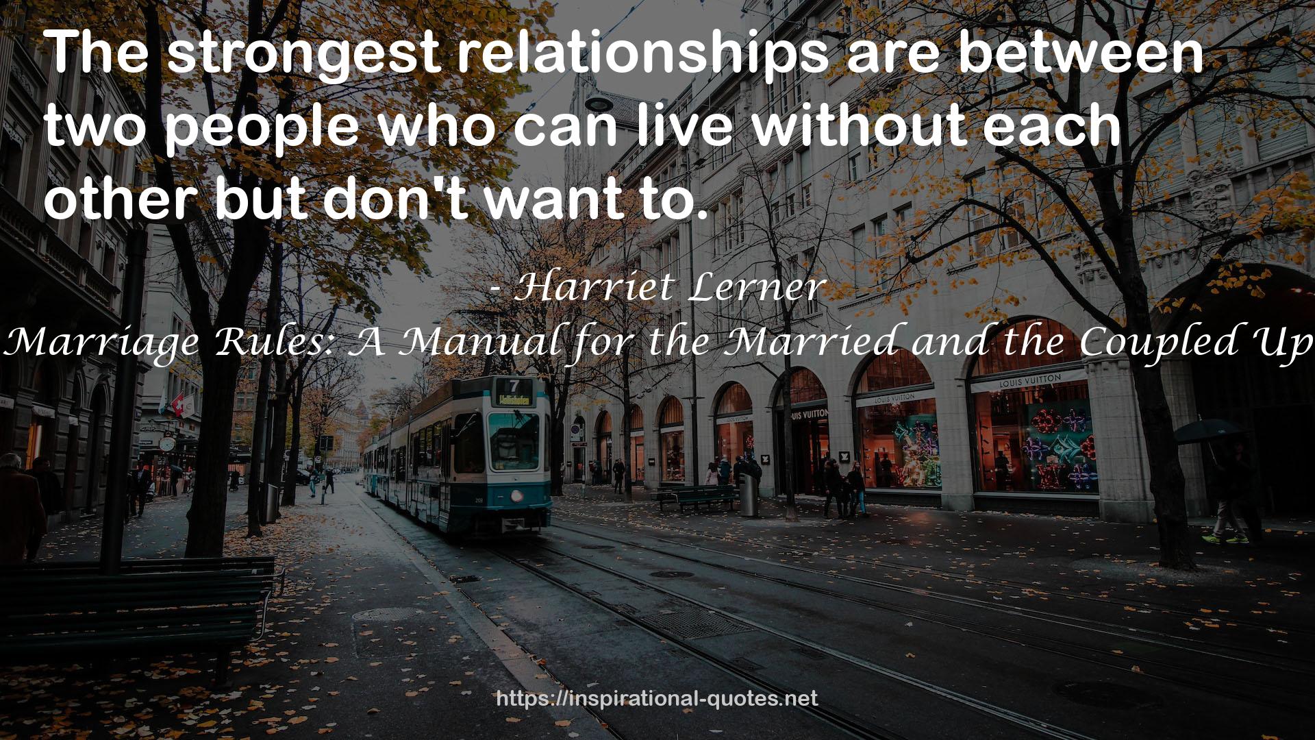 Marriage Rules: A Manual for the Married and the Coupled Up QUOTES