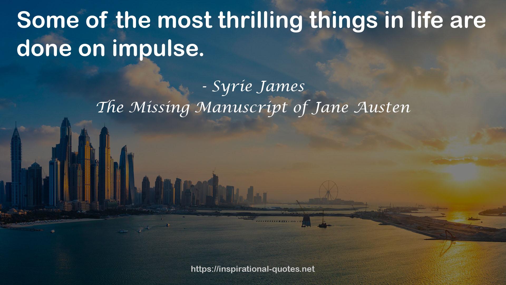 the most thrilling things  QUOTES