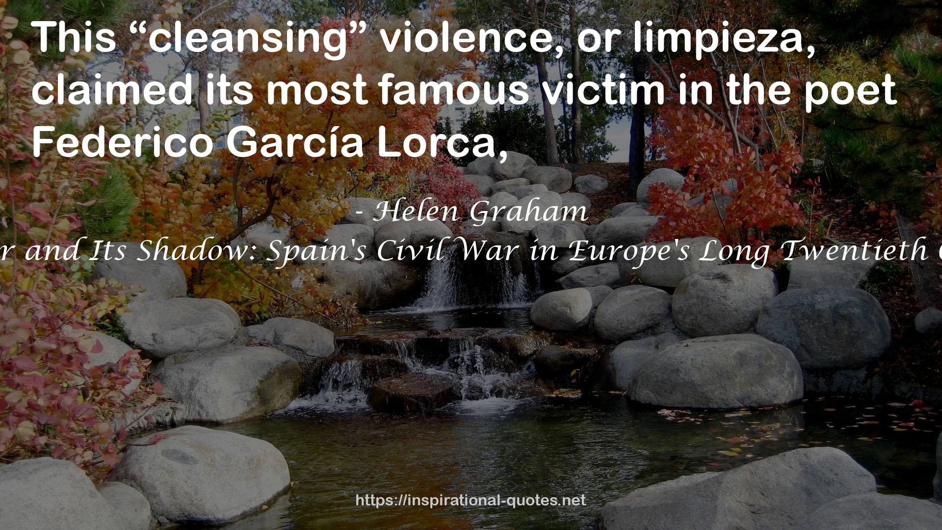The War and Its Shadow: Spain's Civil War in Europe's Long Twentieth Century QUOTES