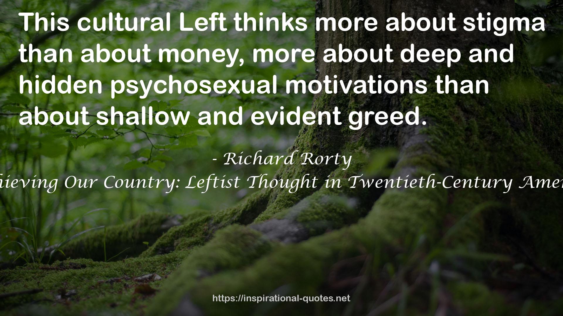 Achieving Our Country: Leftist Thought in Twentieth-Century America QUOTES
