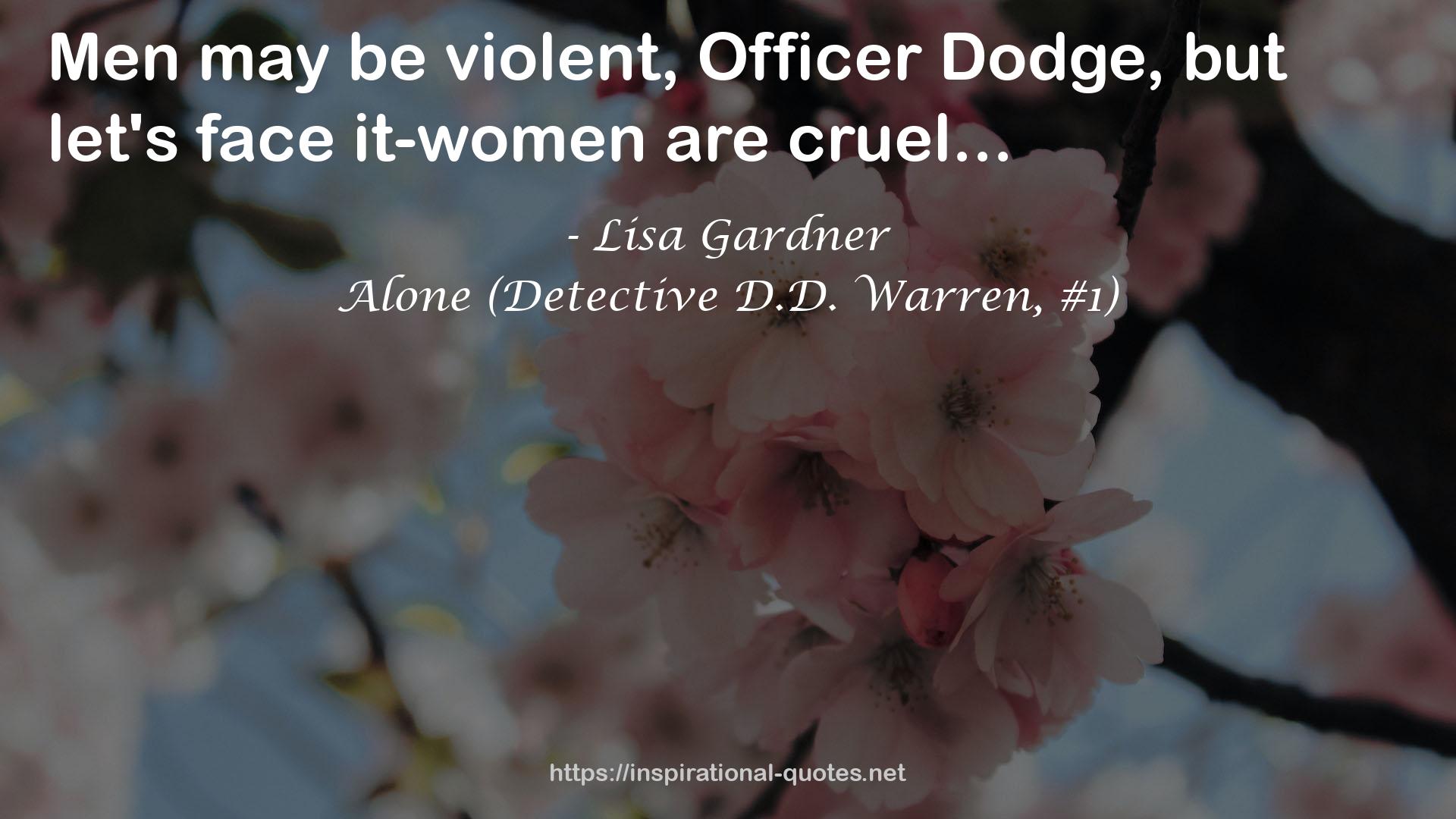 Alone (Detective D.D. Warren, #1) QUOTES