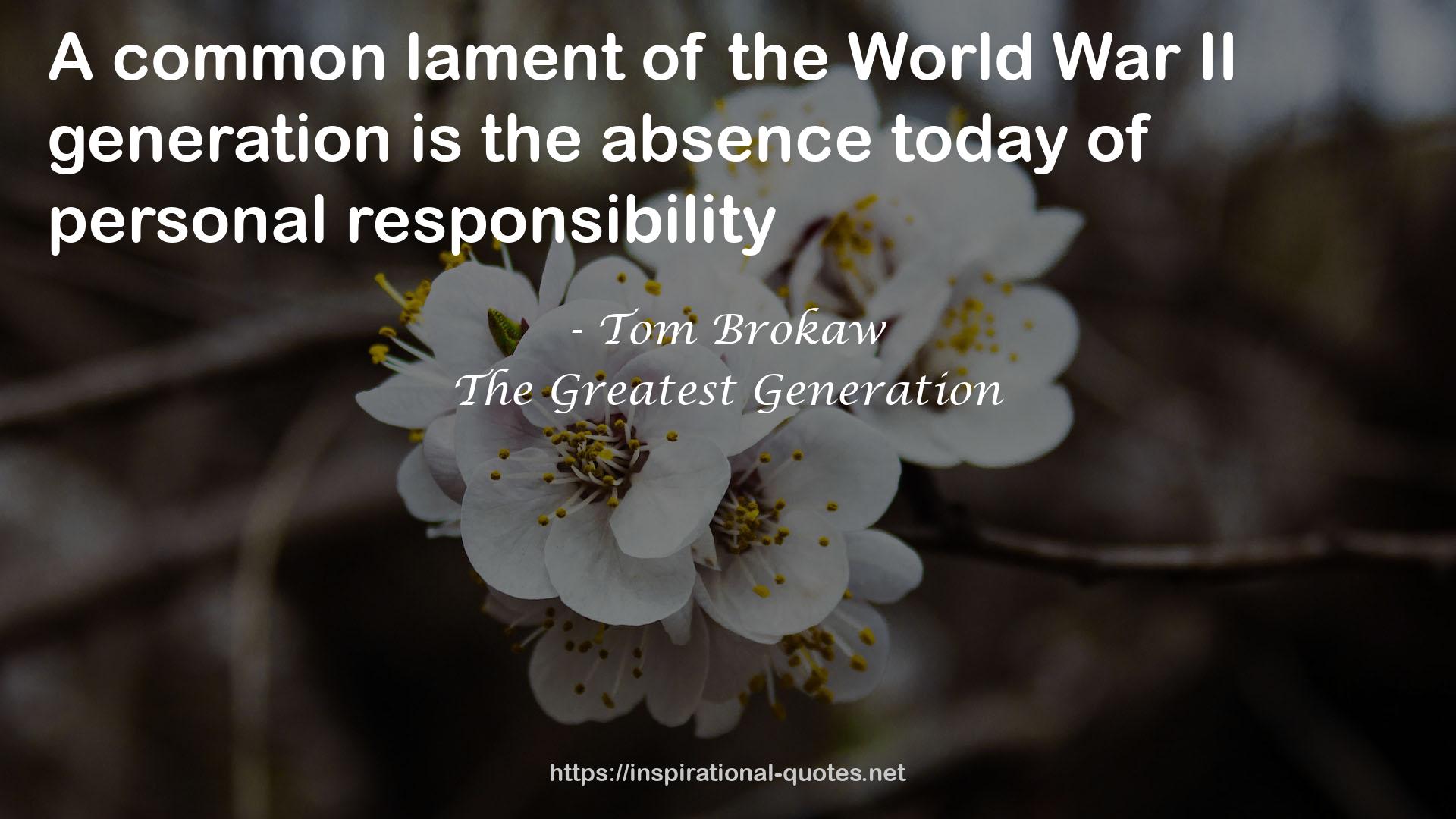The Greatest Generation QUOTES