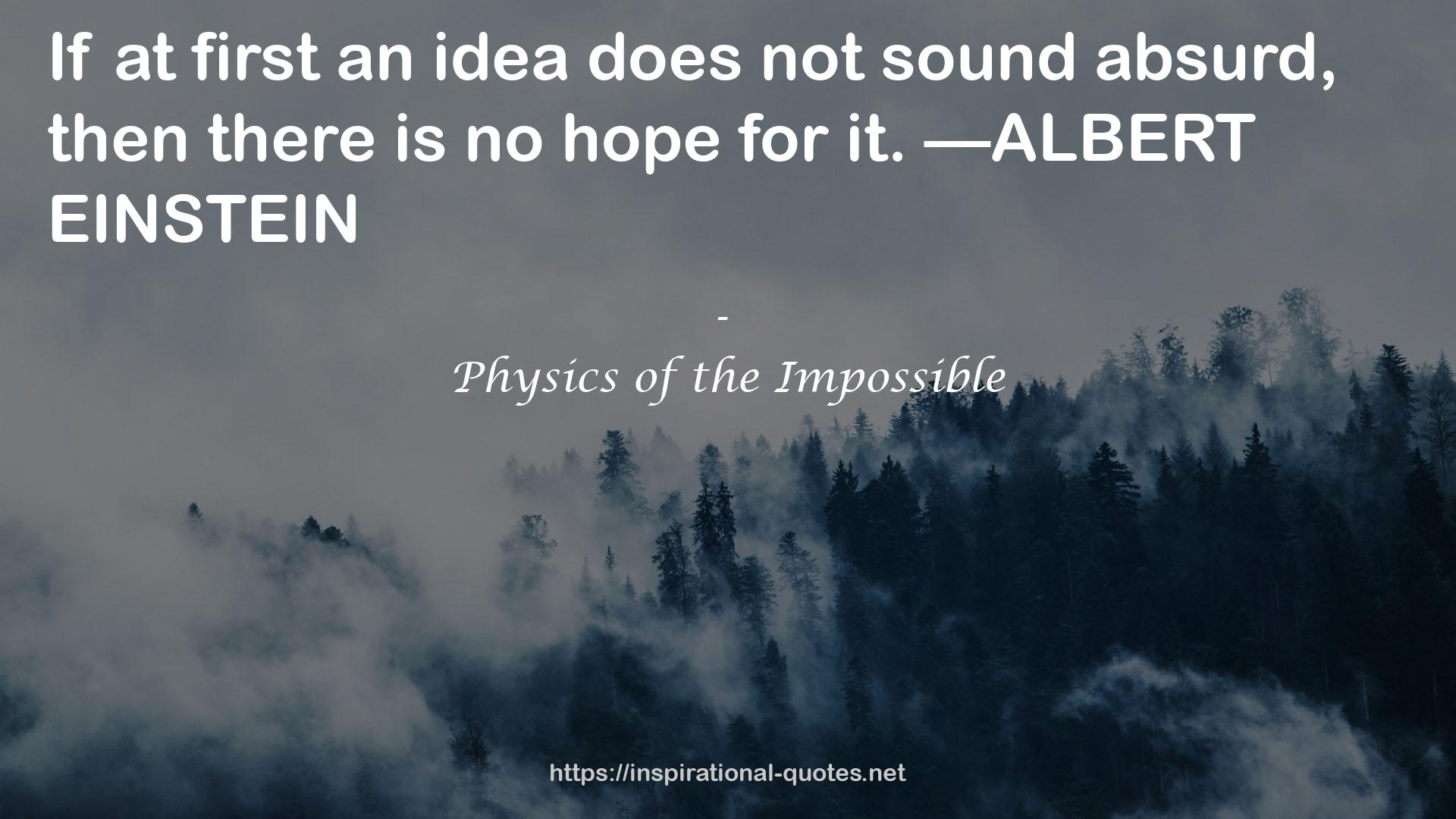 Physics of the Impossible QUOTES