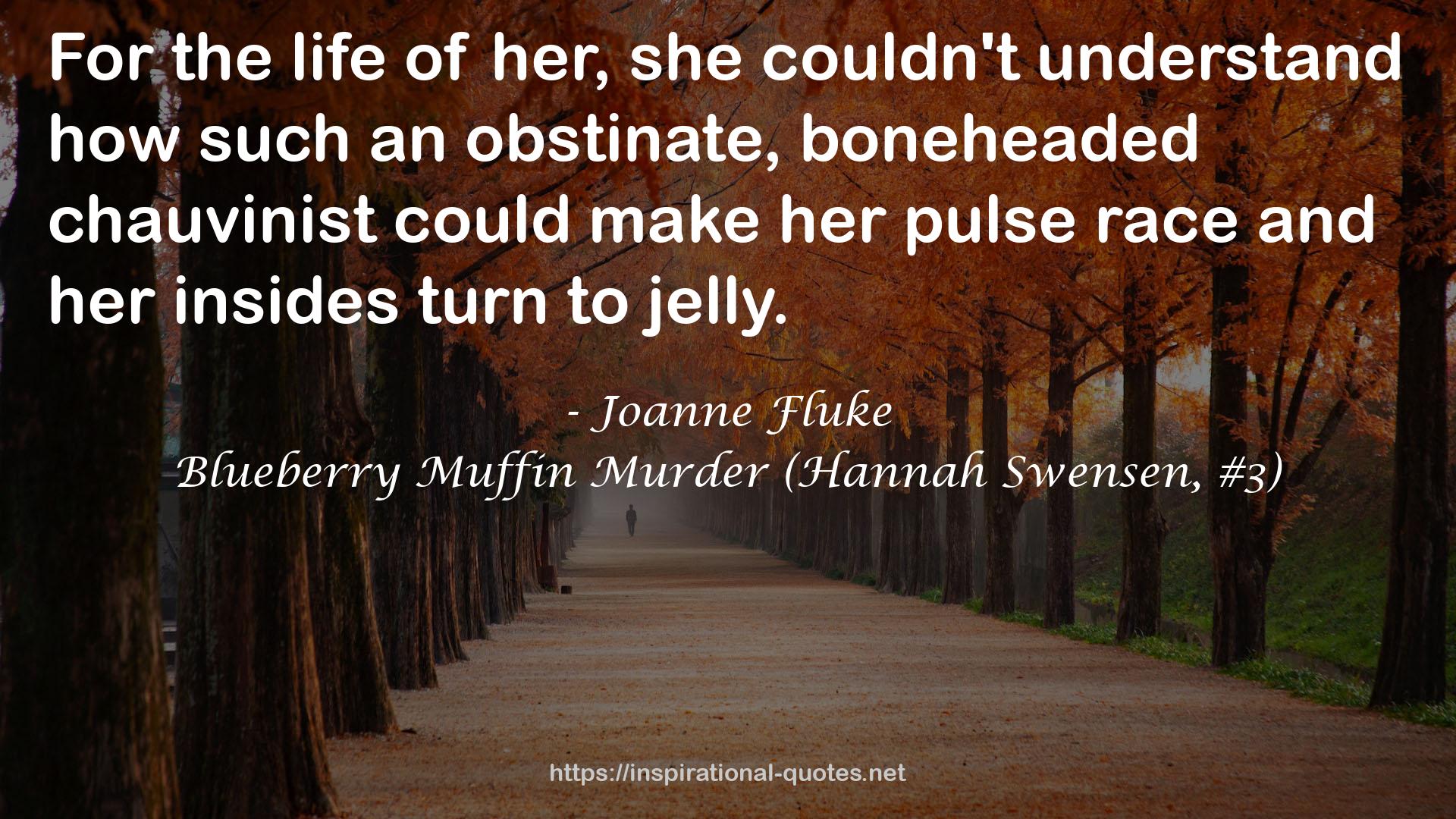 Blueberry Muffin Murder (Hannah Swensen, #3) QUOTES