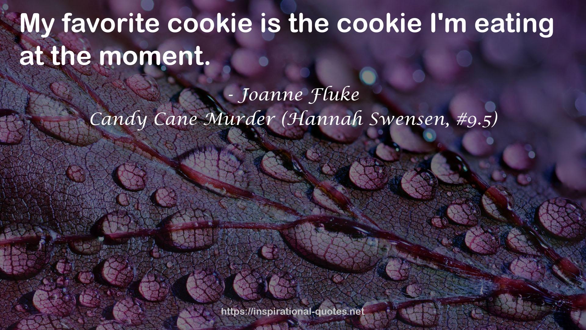 Candy Cane Murder (Hannah Swensen, #9.5) QUOTES