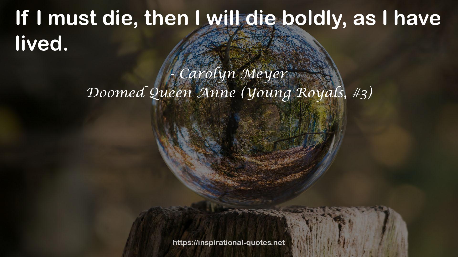 Doomed Queen Anne (Young Royals, #3) QUOTES