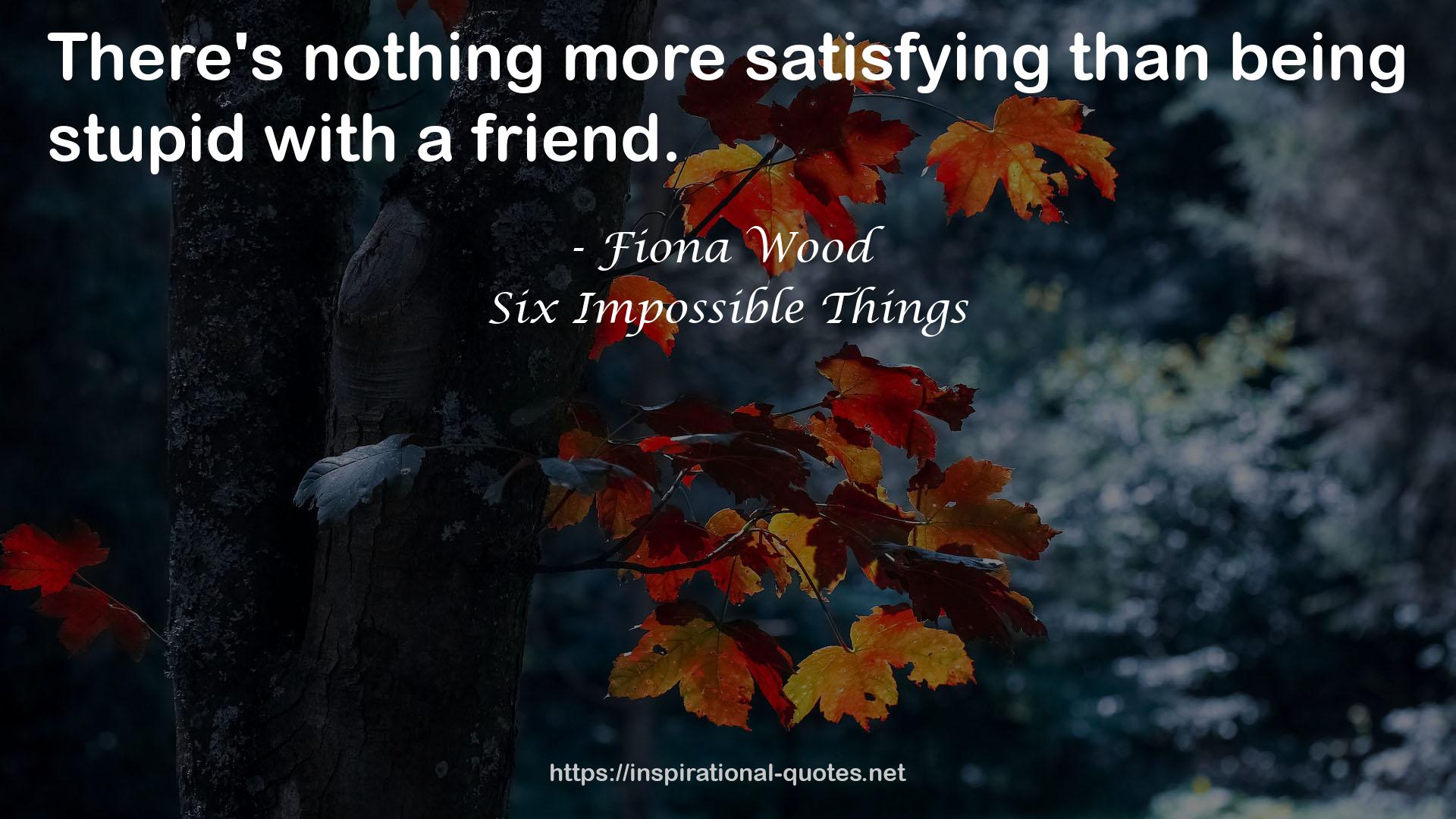Six Impossible Things QUOTES