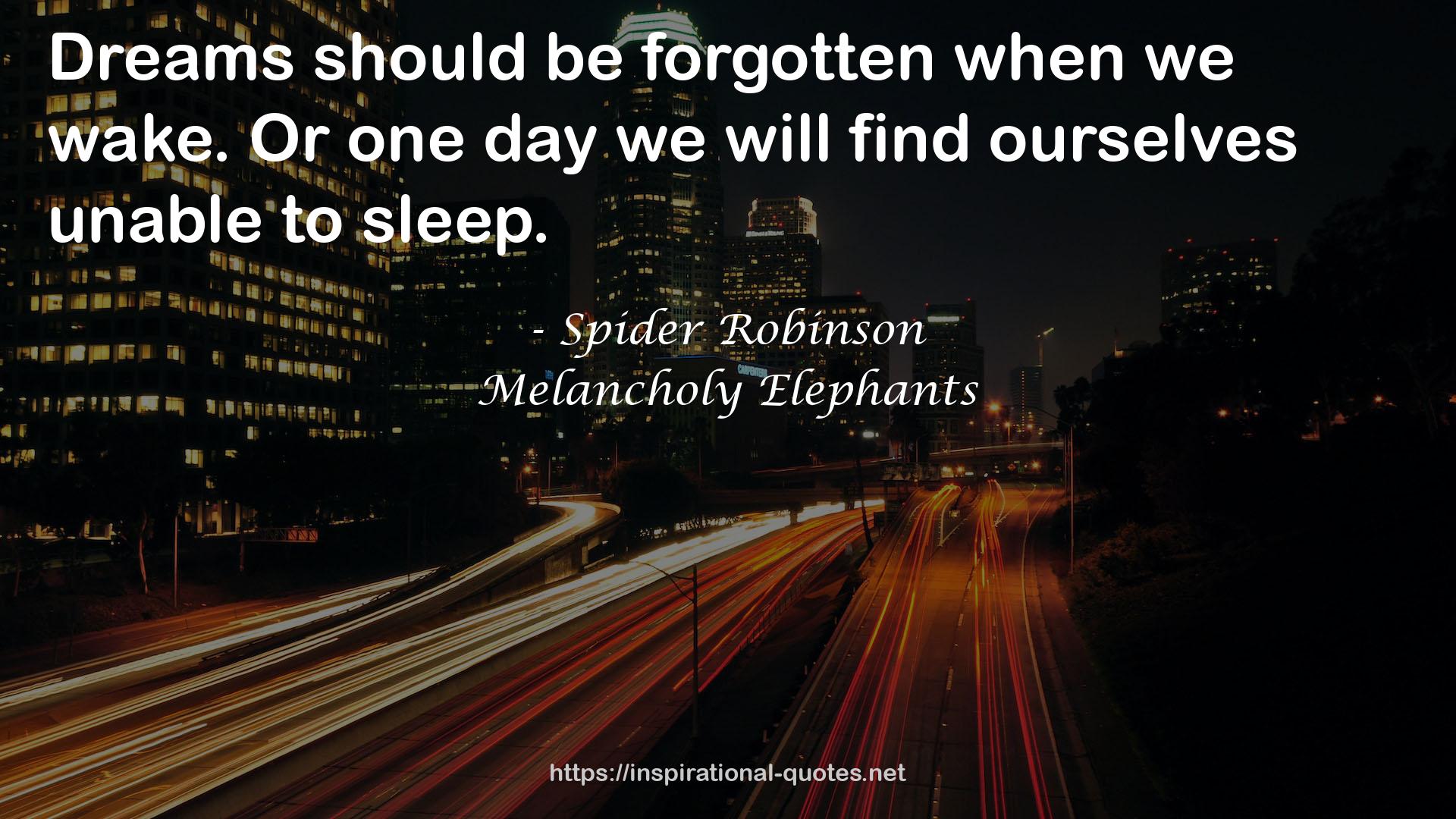 Melancholy Elephants QUOTES