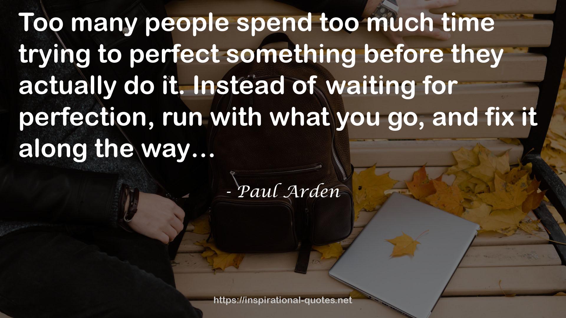 Paul Arden QUOTES