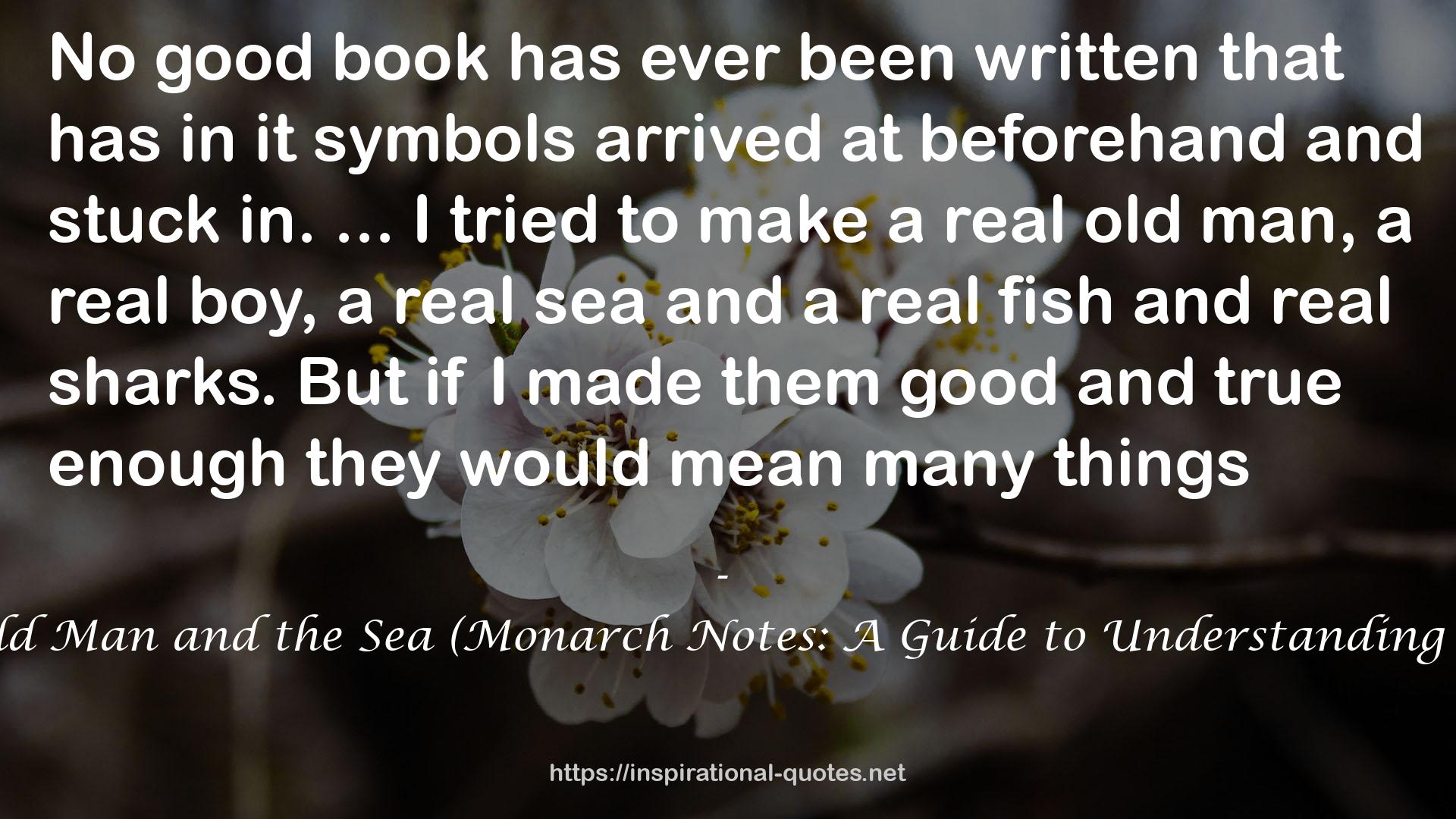 Ernest Hemingway's the Old Man and the Sea (Monarch Notes: A Guide to Understanding the World's Great Writing) QUOTES