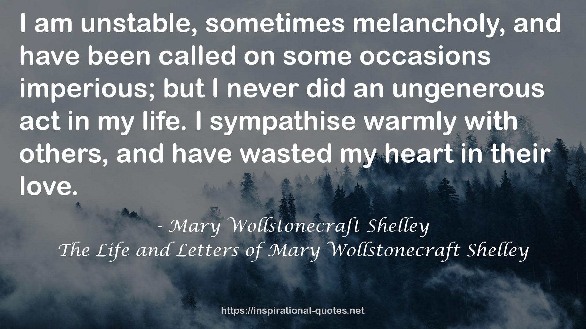 The Life and Letters of Mary Wollstonecraft Shelley QUOTES