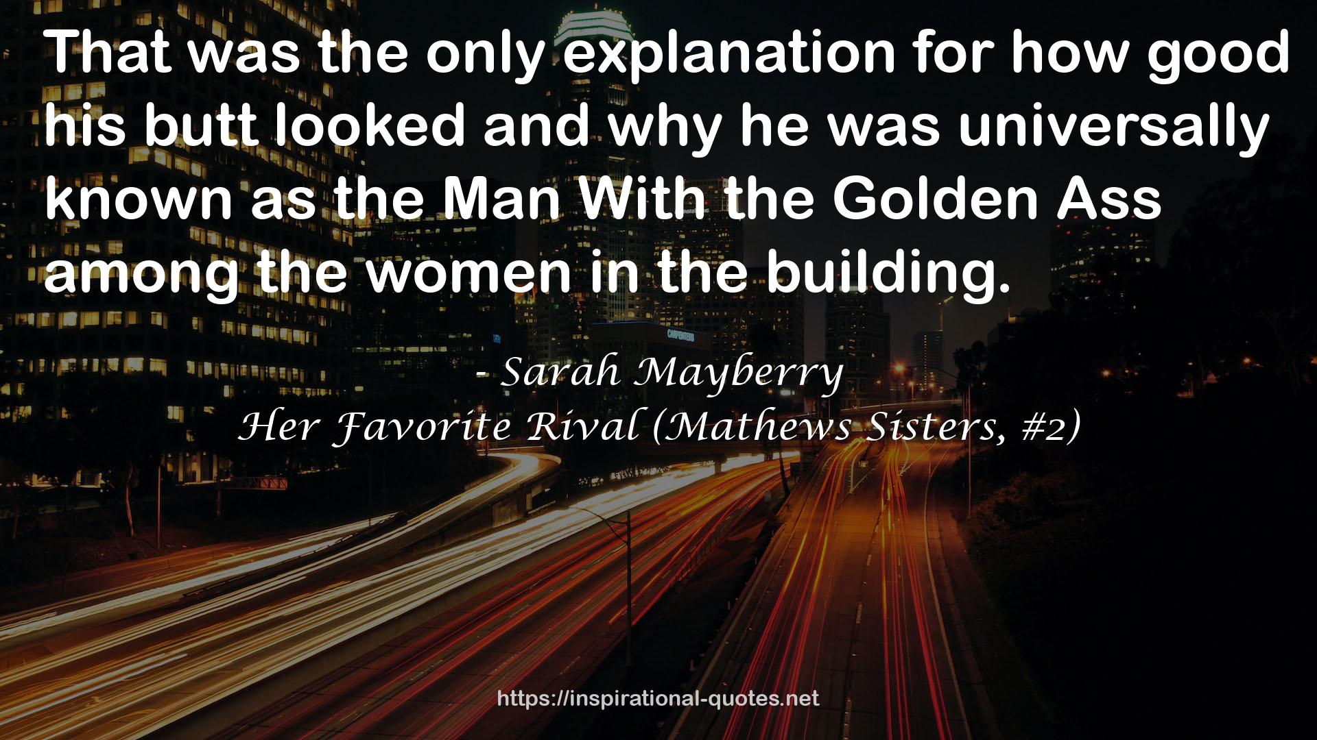 Her Favorite Rival (Mathews Sisters, #2) QUOTES