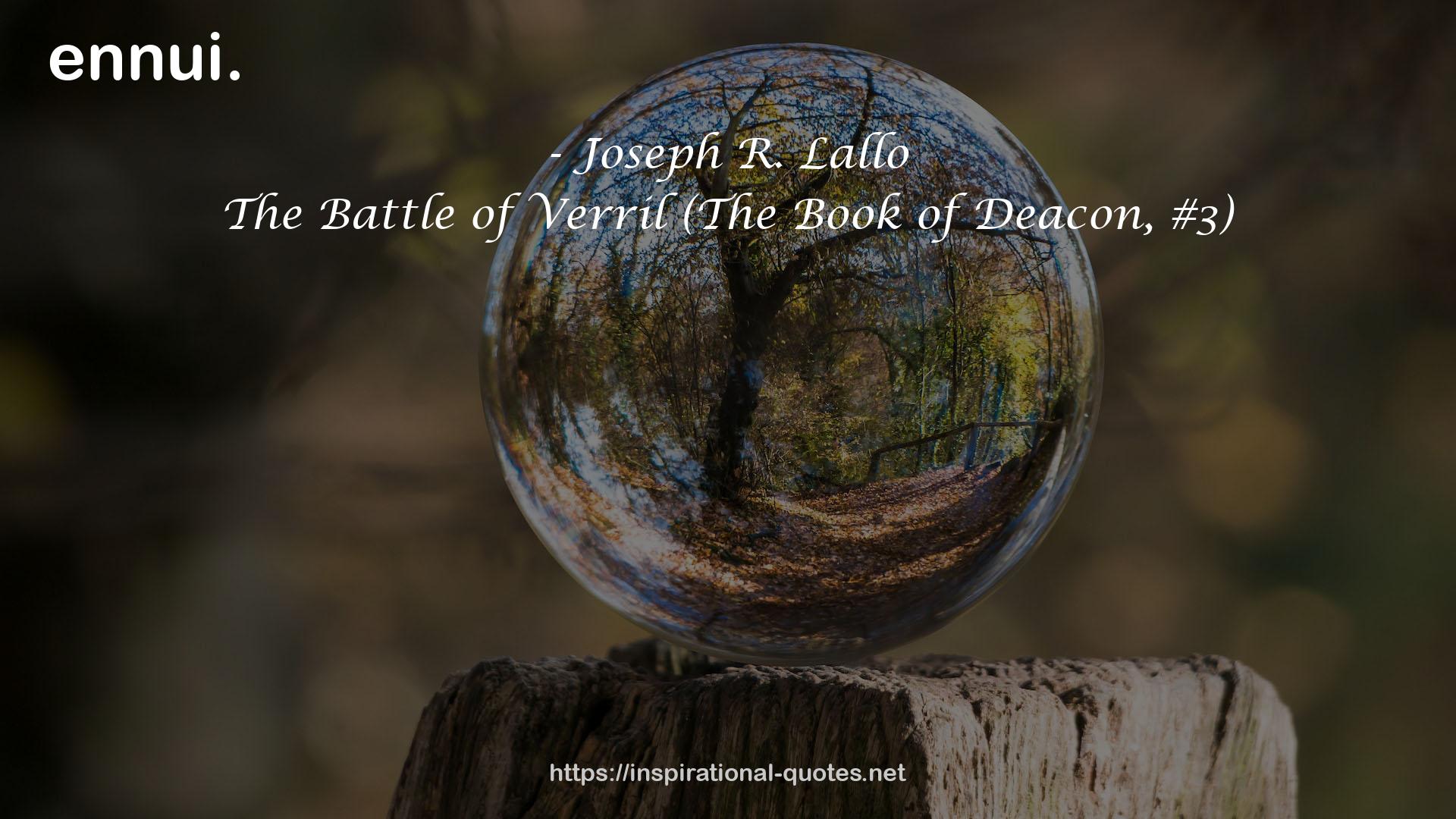 The Battle of Verril (The Book of Deacon, #3) QUOTES