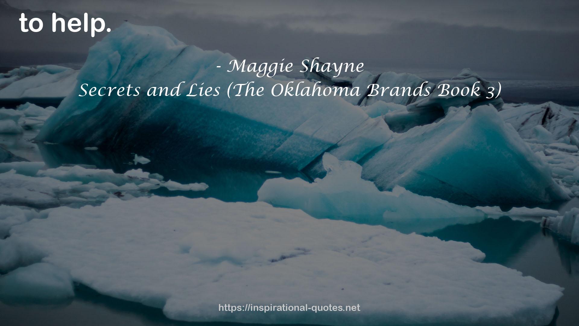 Secrets and Lies (The Oklahoma Brands Book 3) QUOTES
