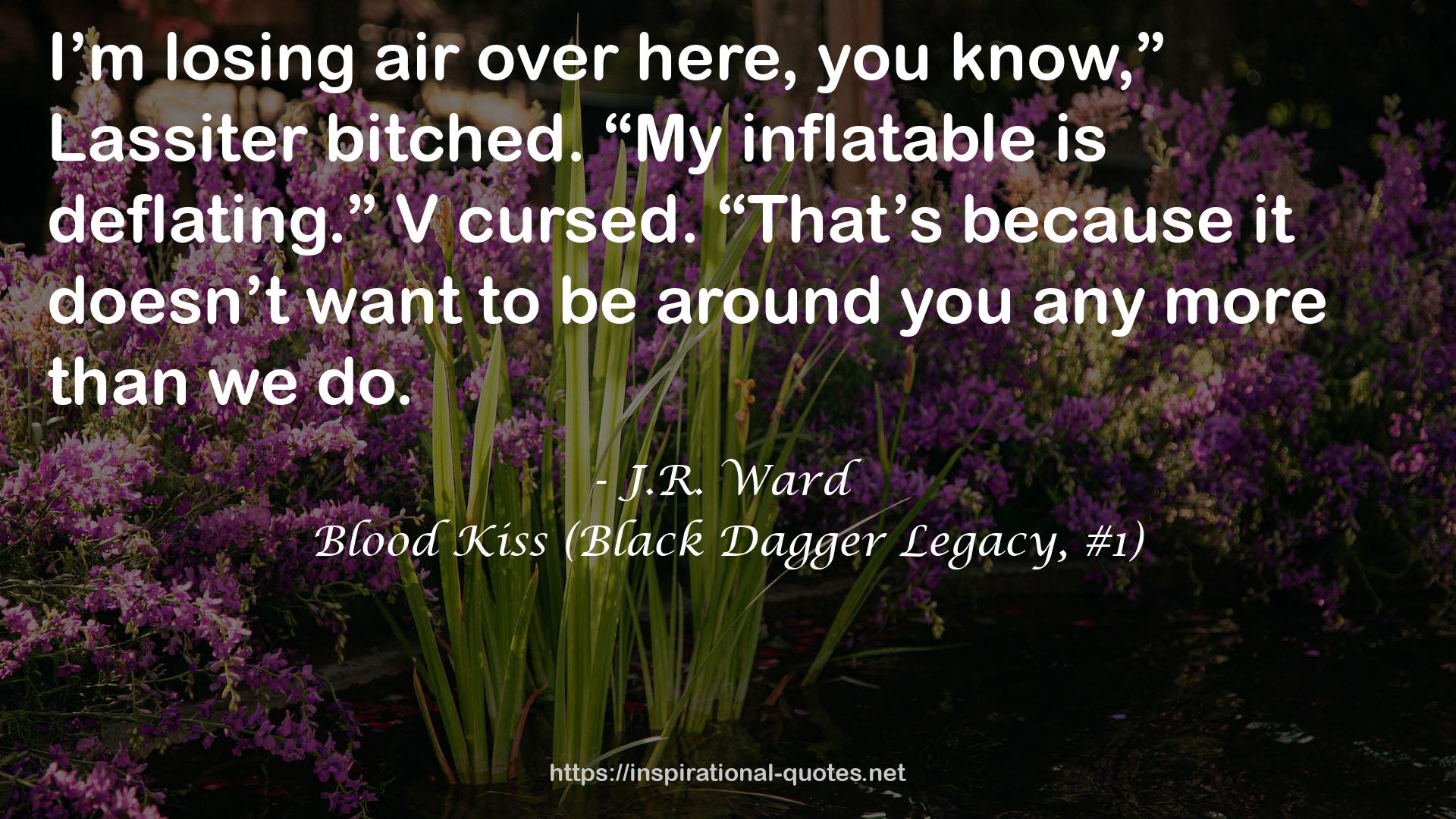 Blood Kiss (Black Dagger Legacy, #1) QUOTES
