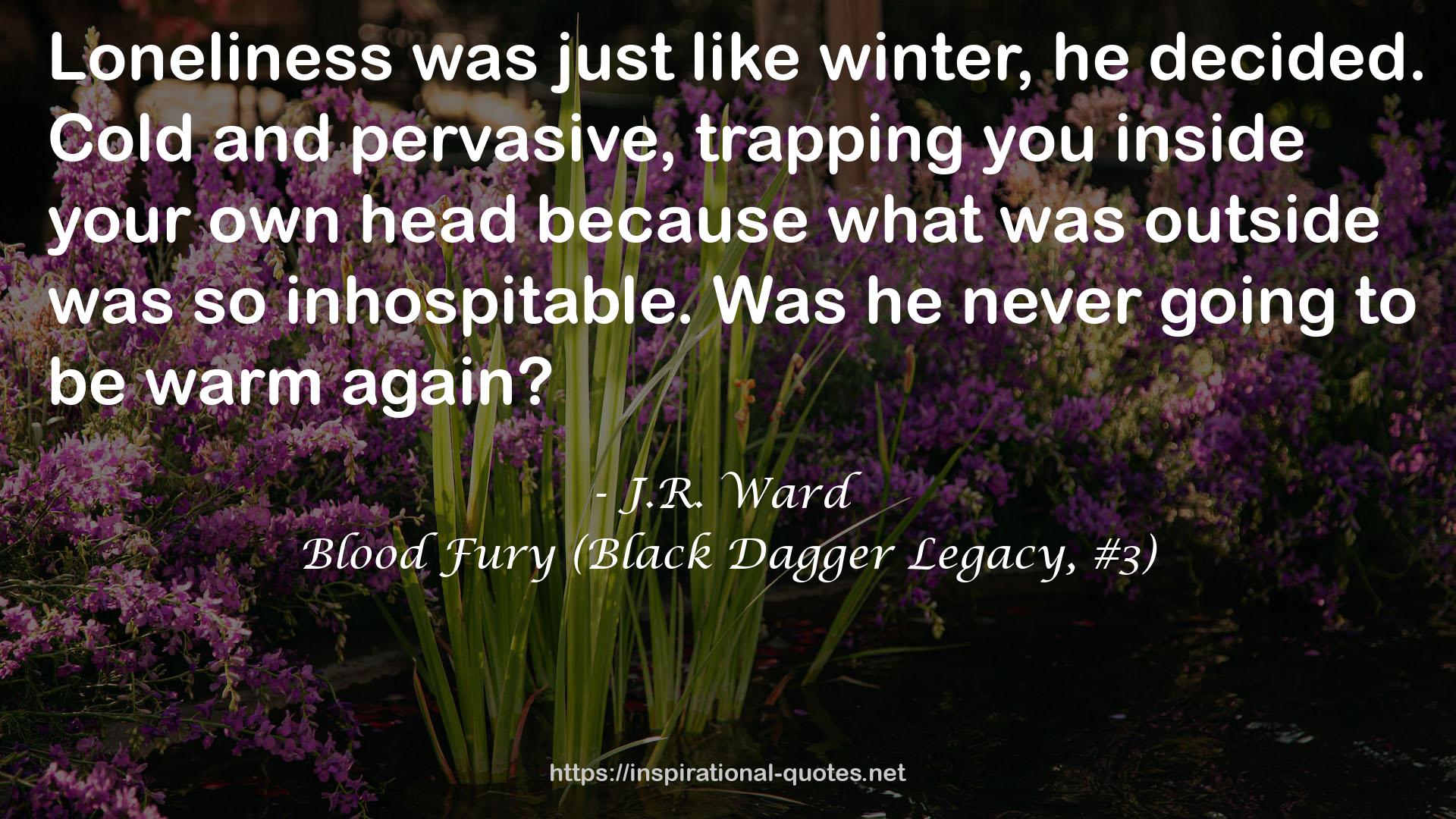 Blood Fury (Black Dagger Legacy, #3) QUOTES