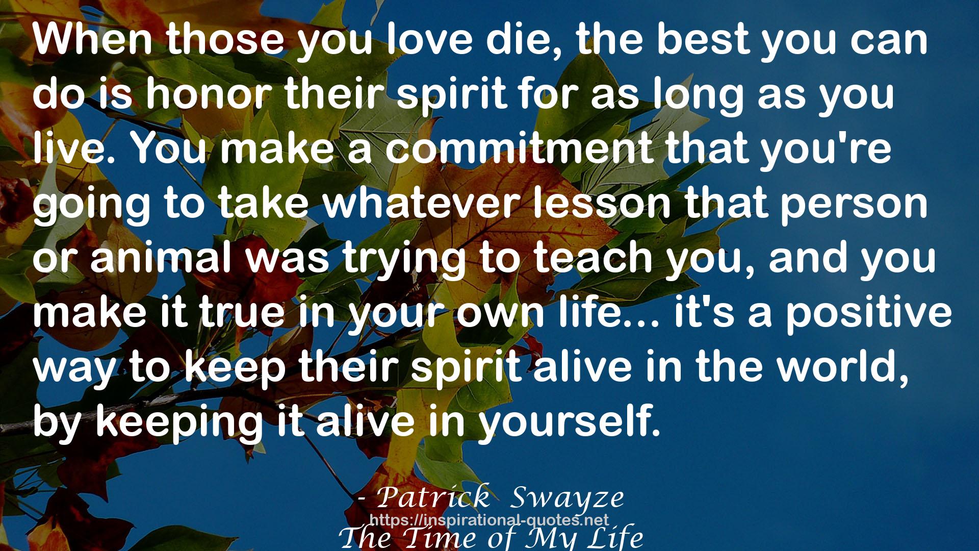 Patrick  Swayze QUOTES