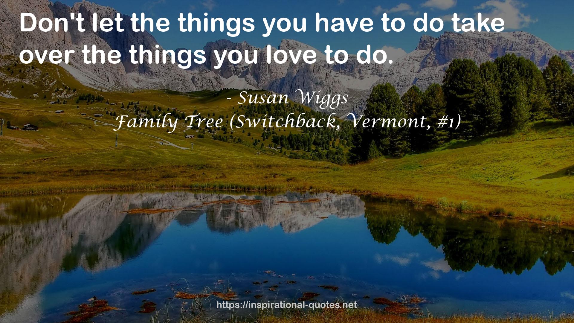 Family Tree (Switchback, Vermont, #1) QUOTES