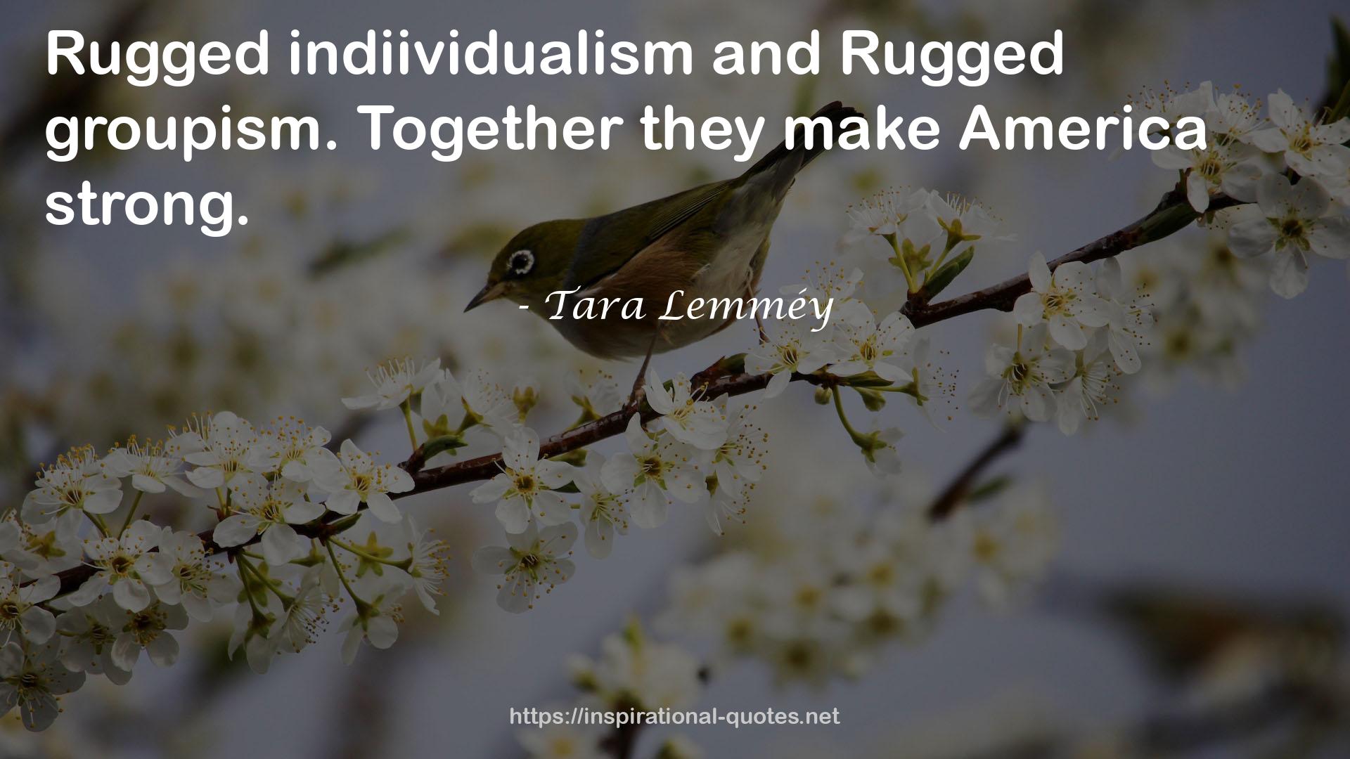 Tara Lemméy QUOTES