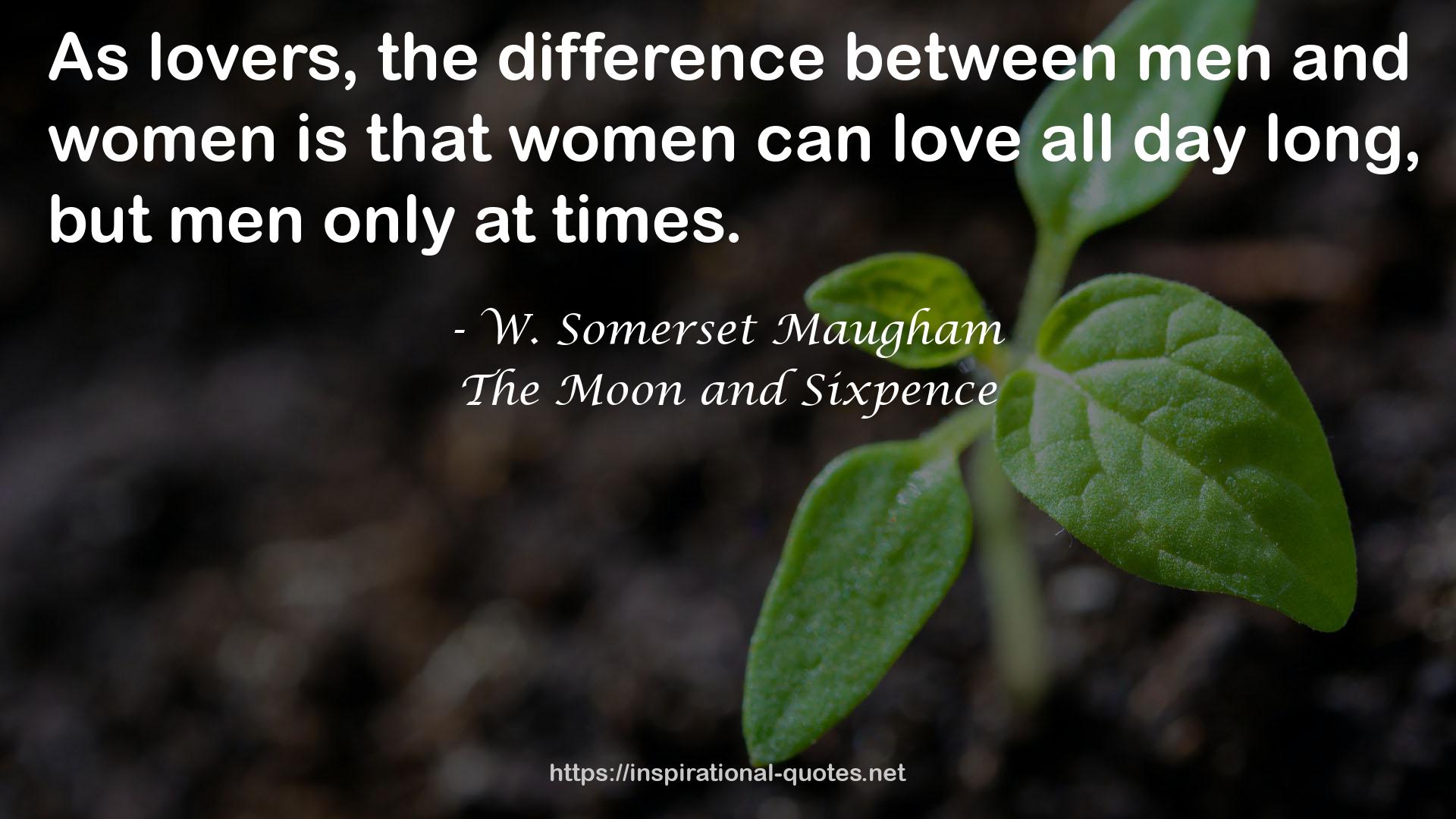 The Moon and Sixpence QUOTES