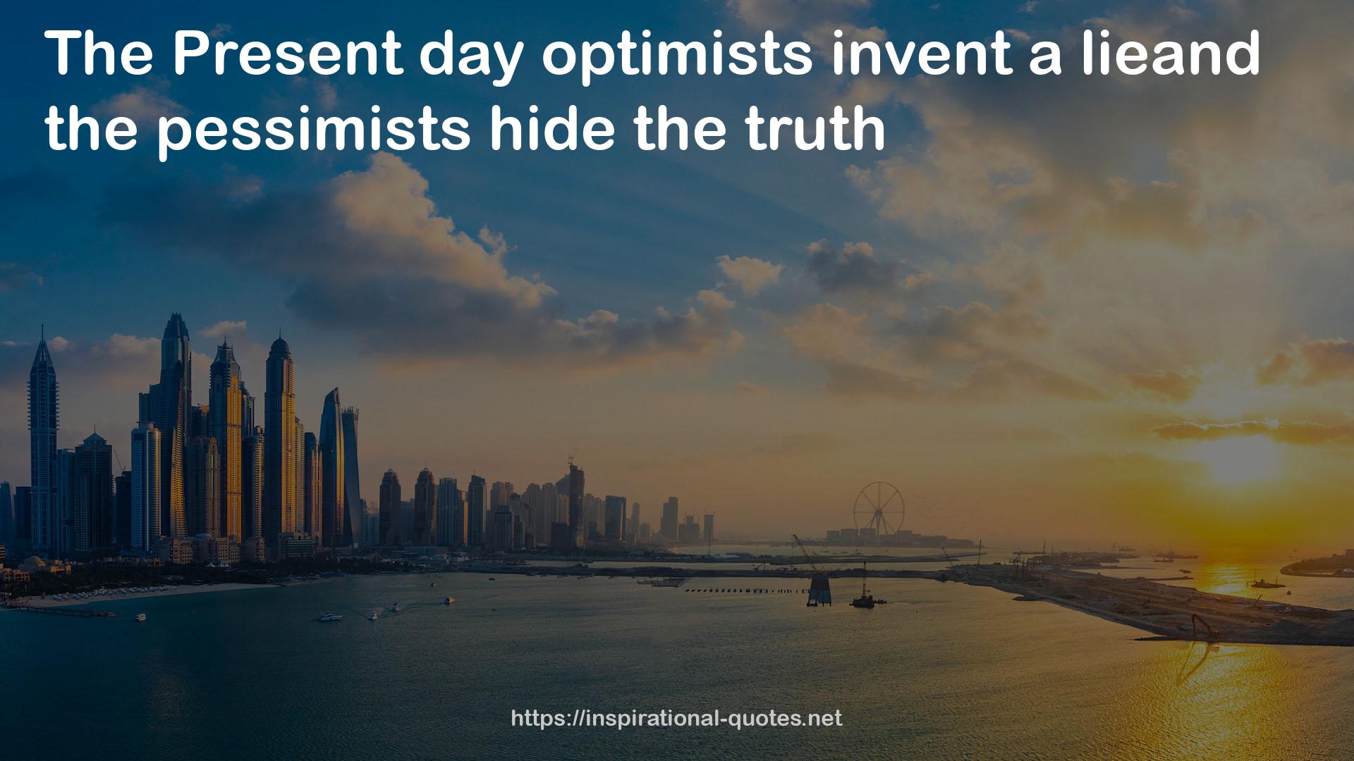 the pessimists  QUOTES