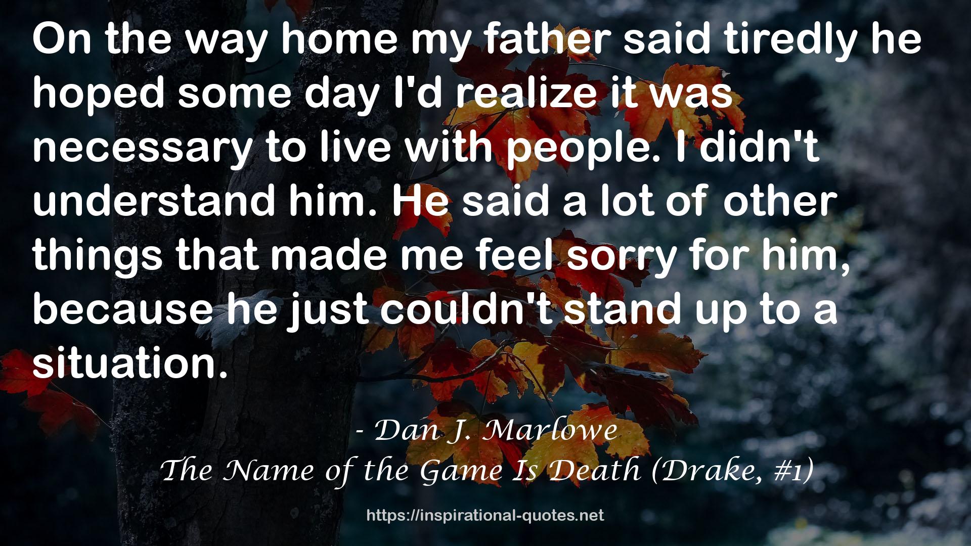 The Name of the Game Is Death (Drake, #1) QUOTES