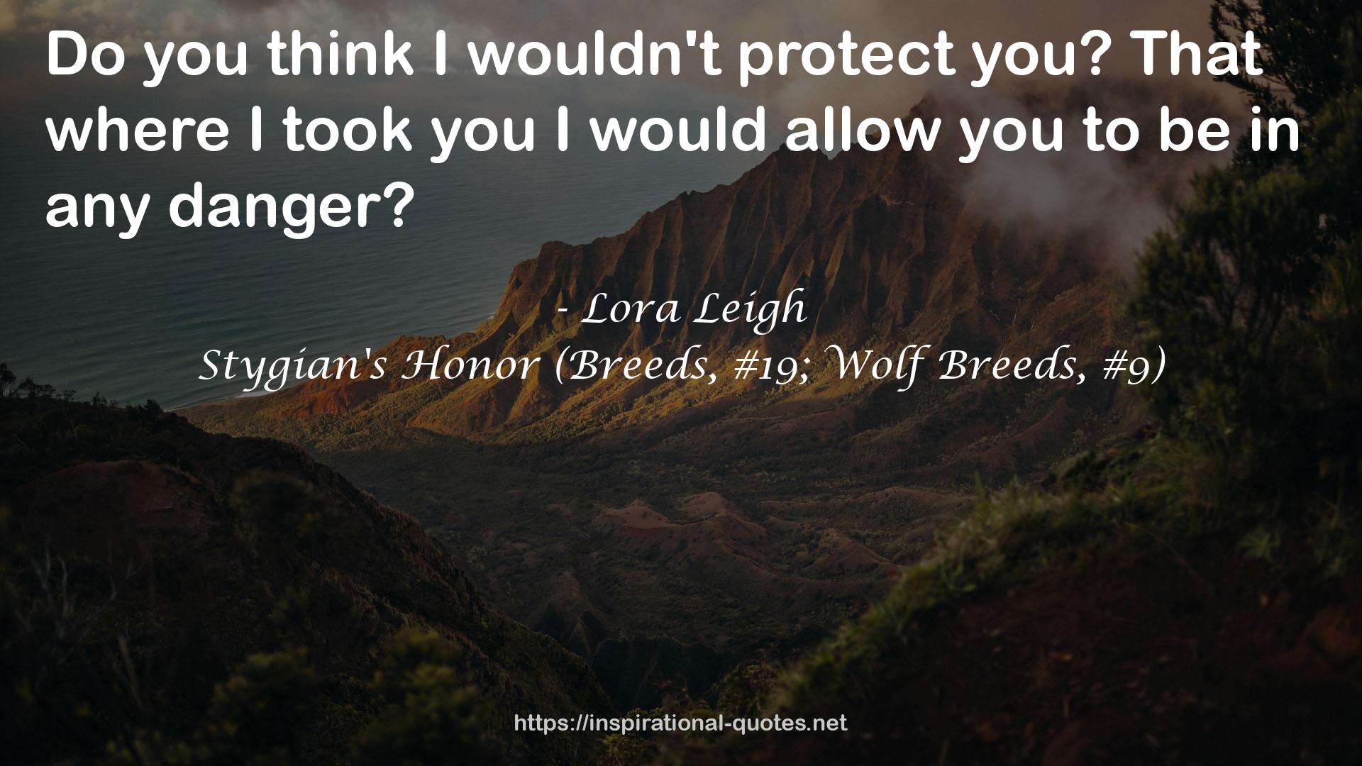 Stygian's Honor (Breeds, #19; Wolf Breeds, #9) QUOTES
